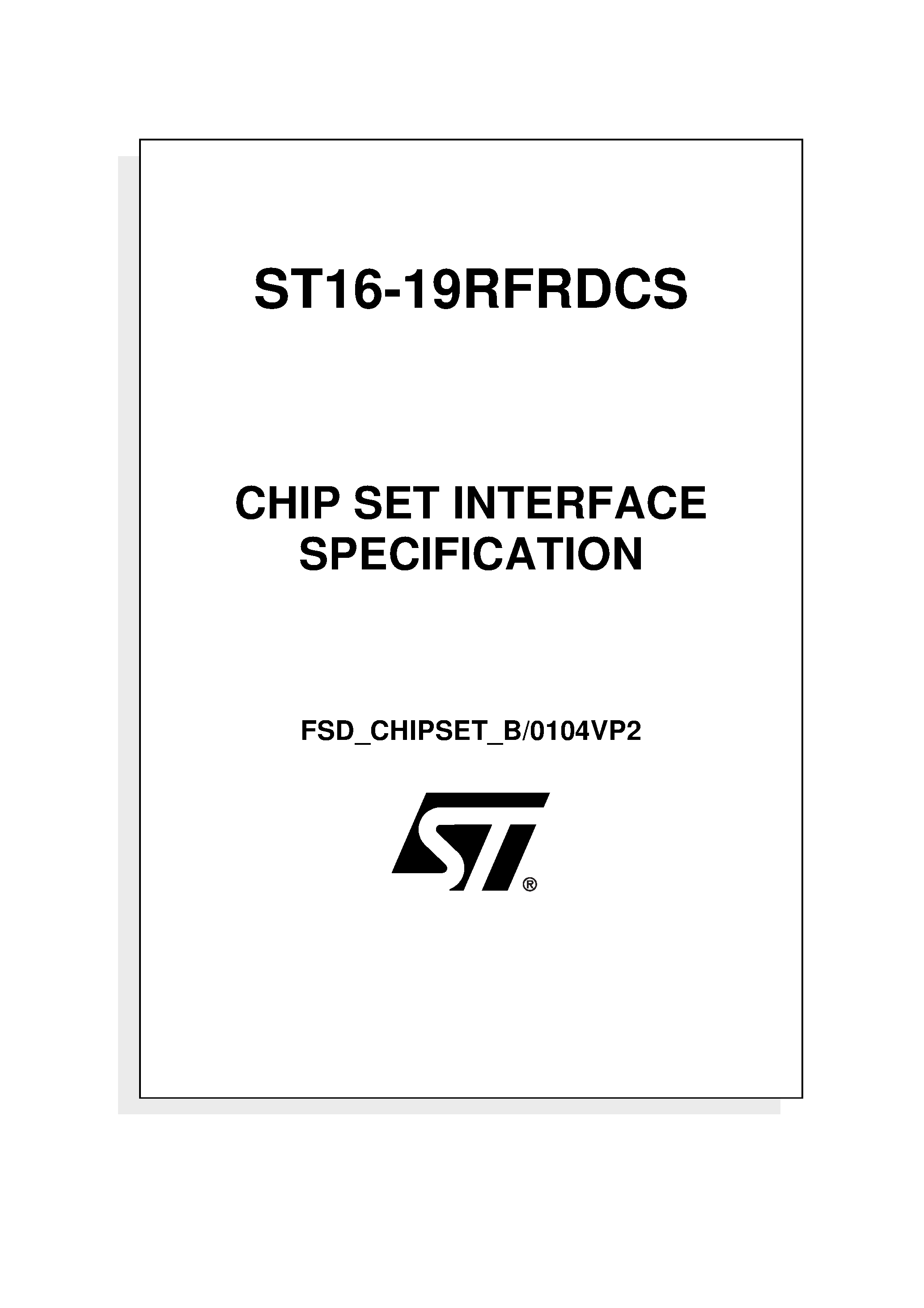 Даташит на микросхему ST16-19RFRDCS страница 1 Даташит ST16-19RFRDCS - CHIP SET INTERFACE SPECIFICATION страница 1
