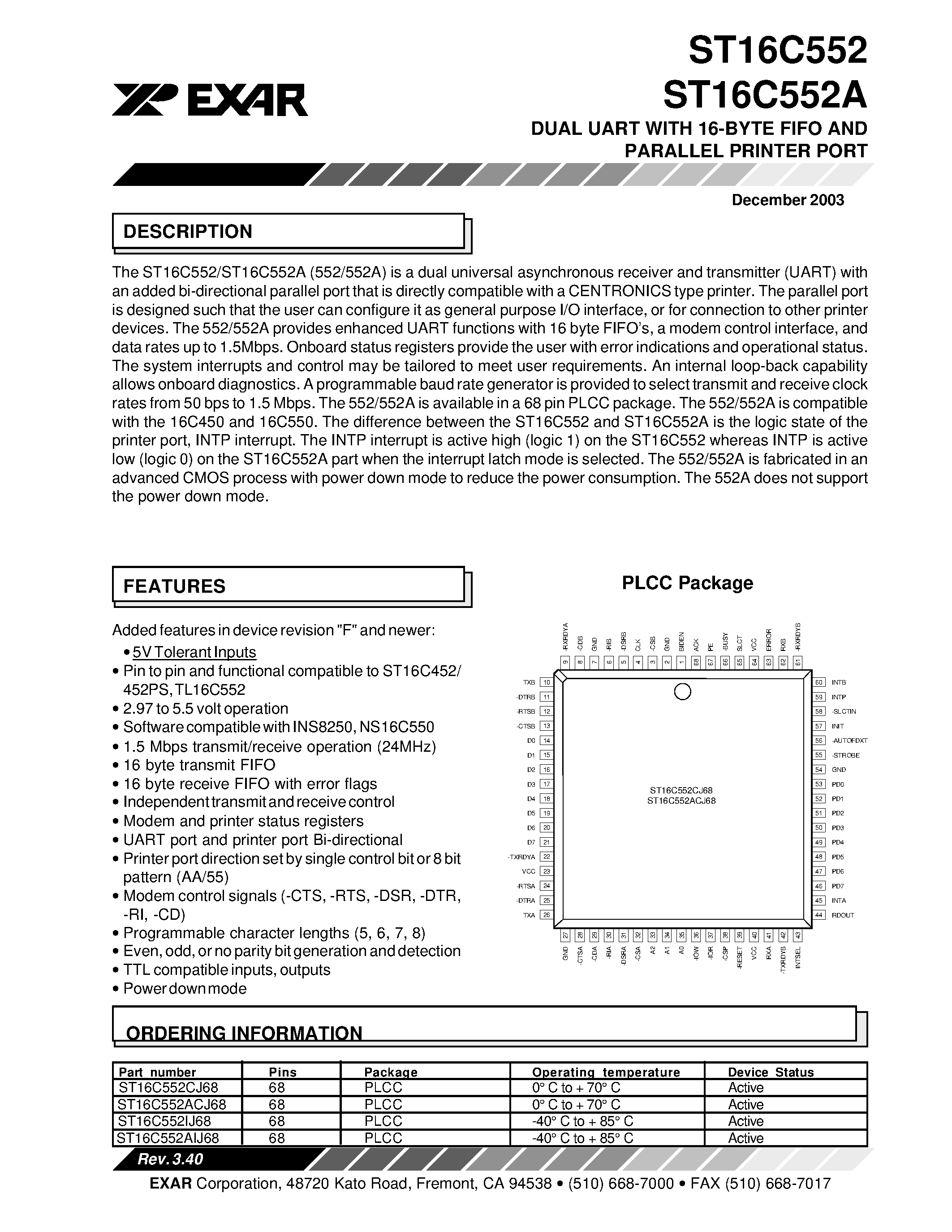 Datasheet ST16C552 page 1 Datasheet ST16C552 - DUAL UART WITH 16-BYTE FIFO AND PARALLEL PRINTER PORT page 1