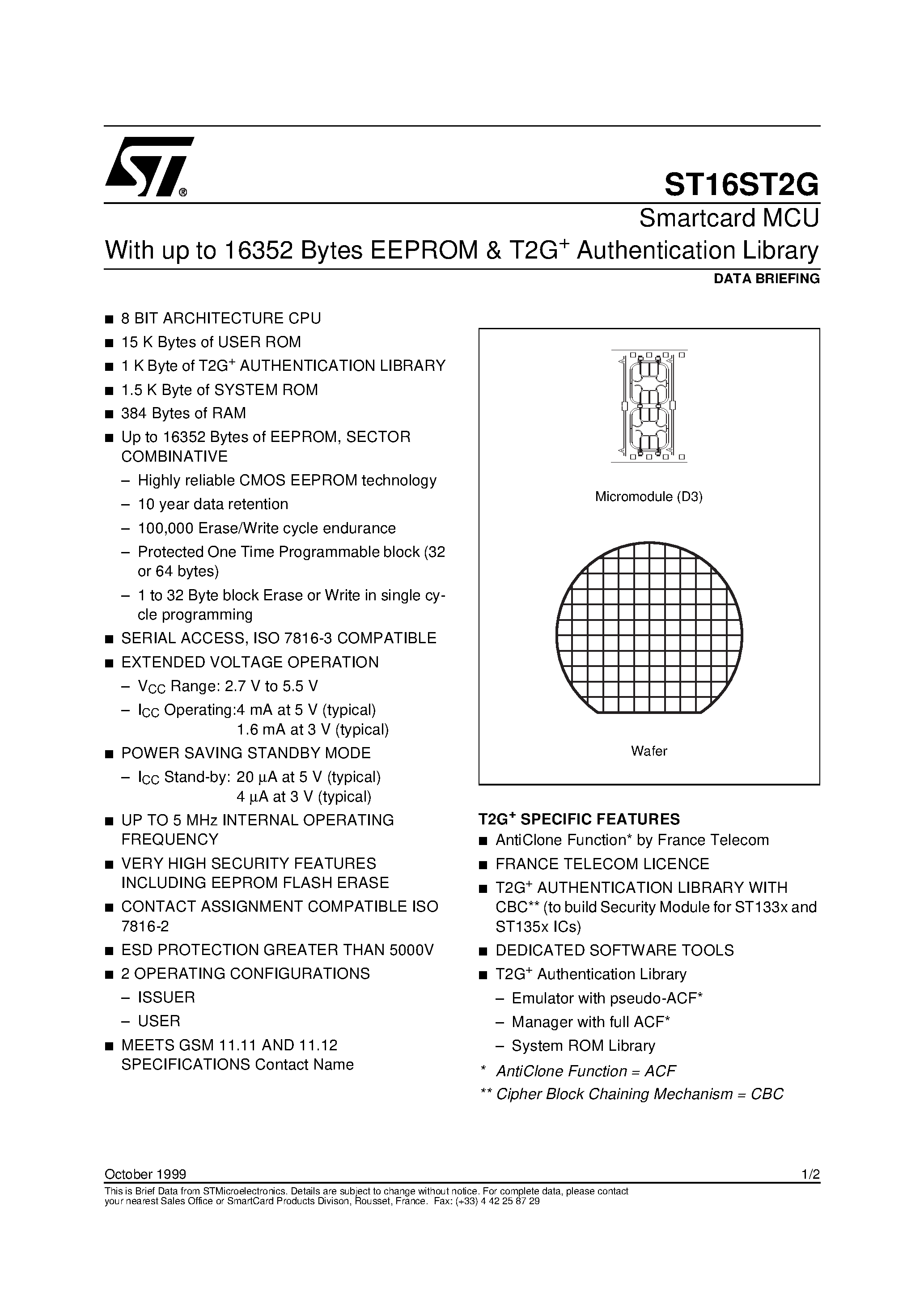 Datasheet ST16ST2G page 1 Datasheet ST16ST2G - Smartcard MCU With up to 16352 Bytes EEPROM & T2G Authentication Library page 1