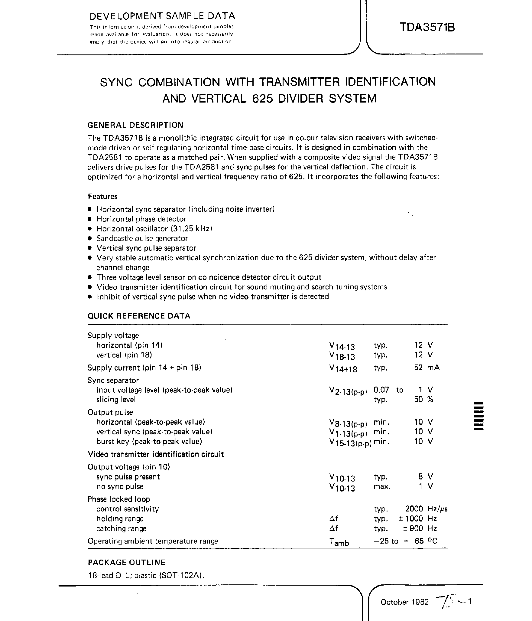 Datasheet TDA3571B page 1 Datasheet TDA3571B - SYNC Combination with Transmitter Identification and Vertical 625 Divider System page 1