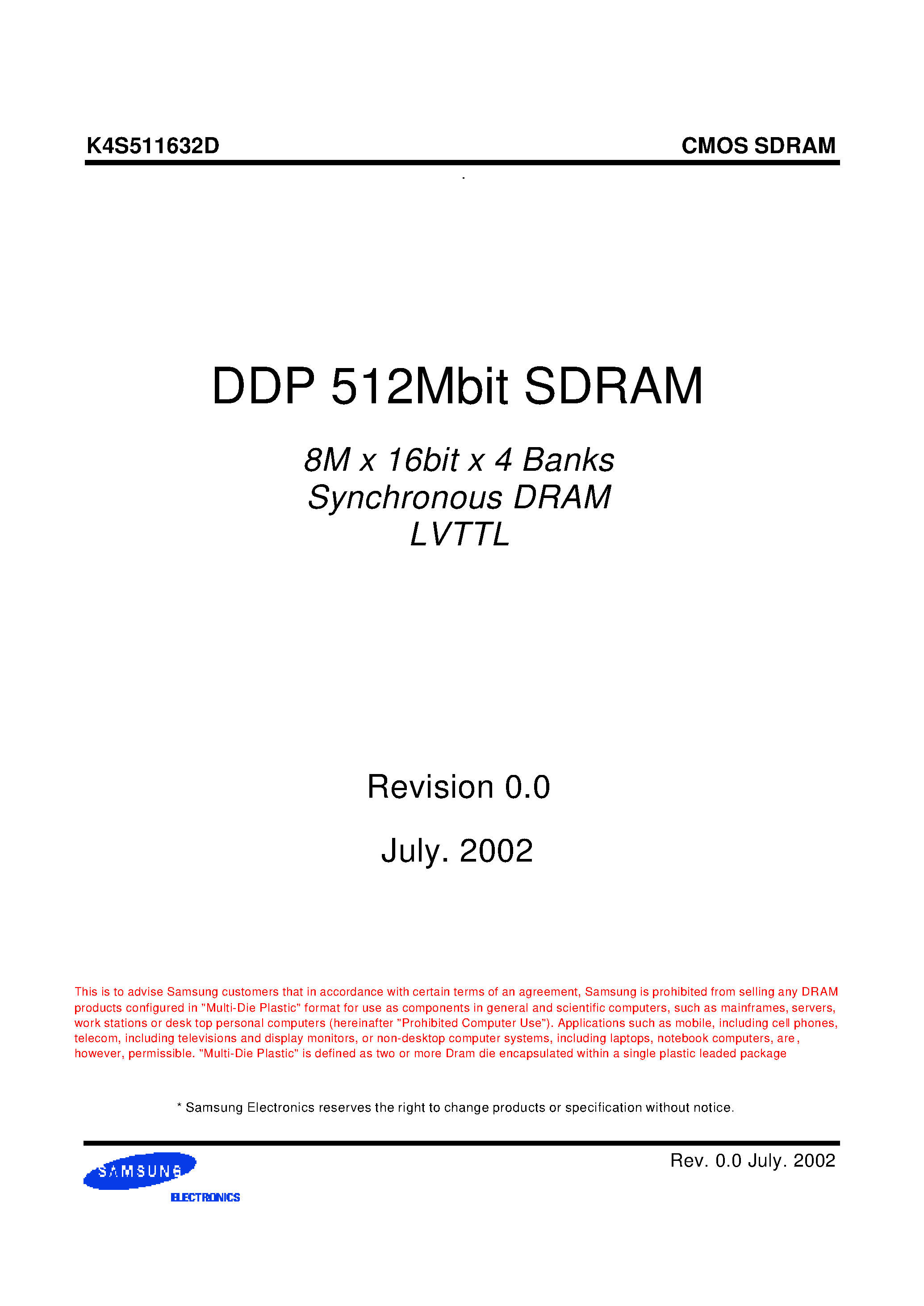 Datasheet K4S511632D page 1 Datasheet K4S511632D - DDP 512Mbit SDRAM 8M x 16bit x 4 Banks Synchronous DRAM LVTTL page 1