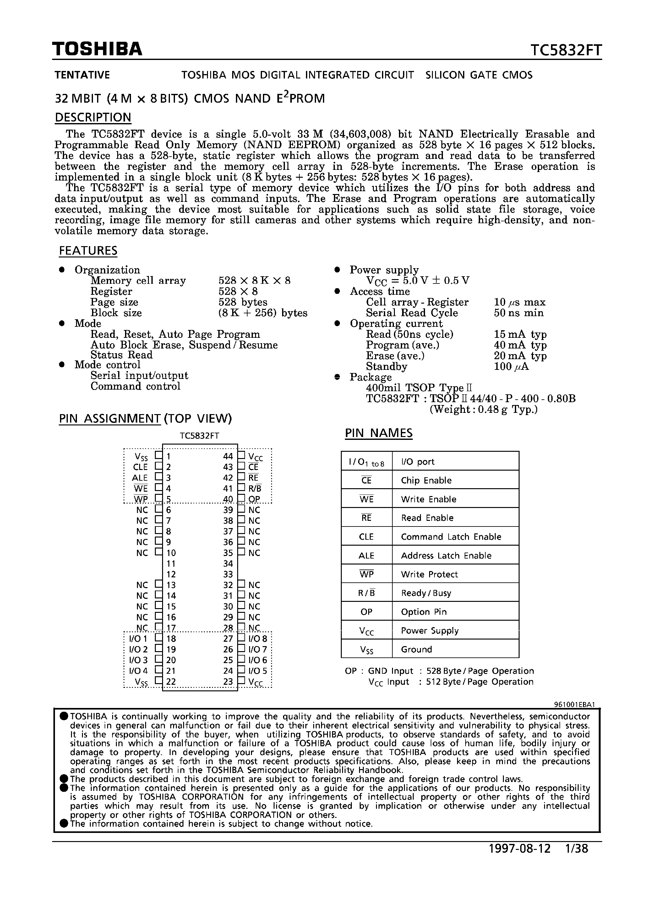 Datasheet TC5832FT page 1 Datasheet TC5832FT - 32 MBIT (4M X 8 BITS) CMOS NAND E2PROM page 1