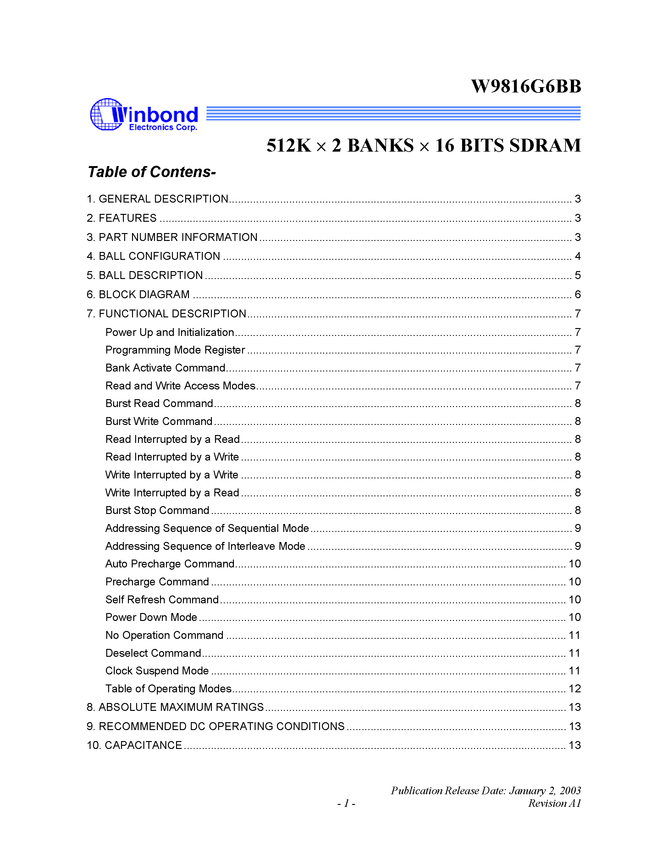 Datasheet W9816G6BB page 1 Datasheet W9816G6BB - 512K x 2 BANKS x 16 BITS SDRAM page 1