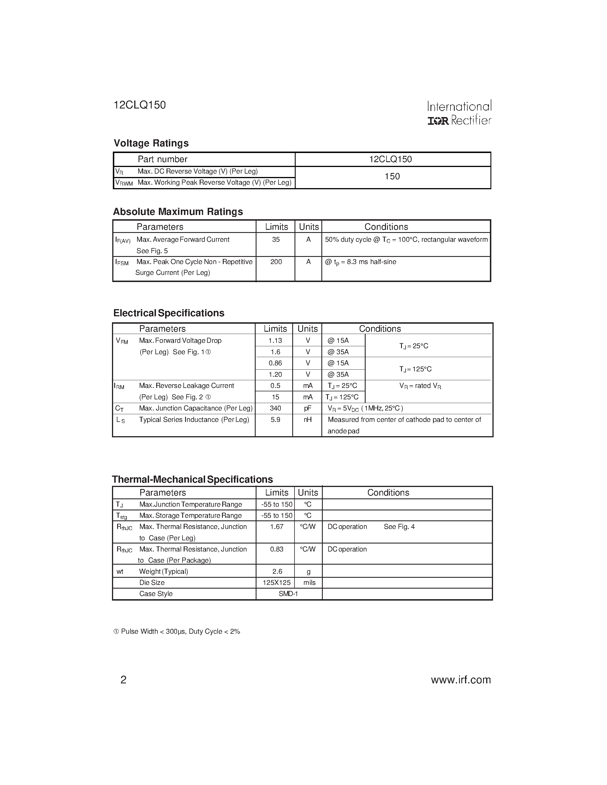 Datasheet 12CLQ150 page 2 Datasheet 12CLQ150 - center tap Schottky rectifier has been expressly designed to meet the rigorous requirements of hi-rel environments page 2
