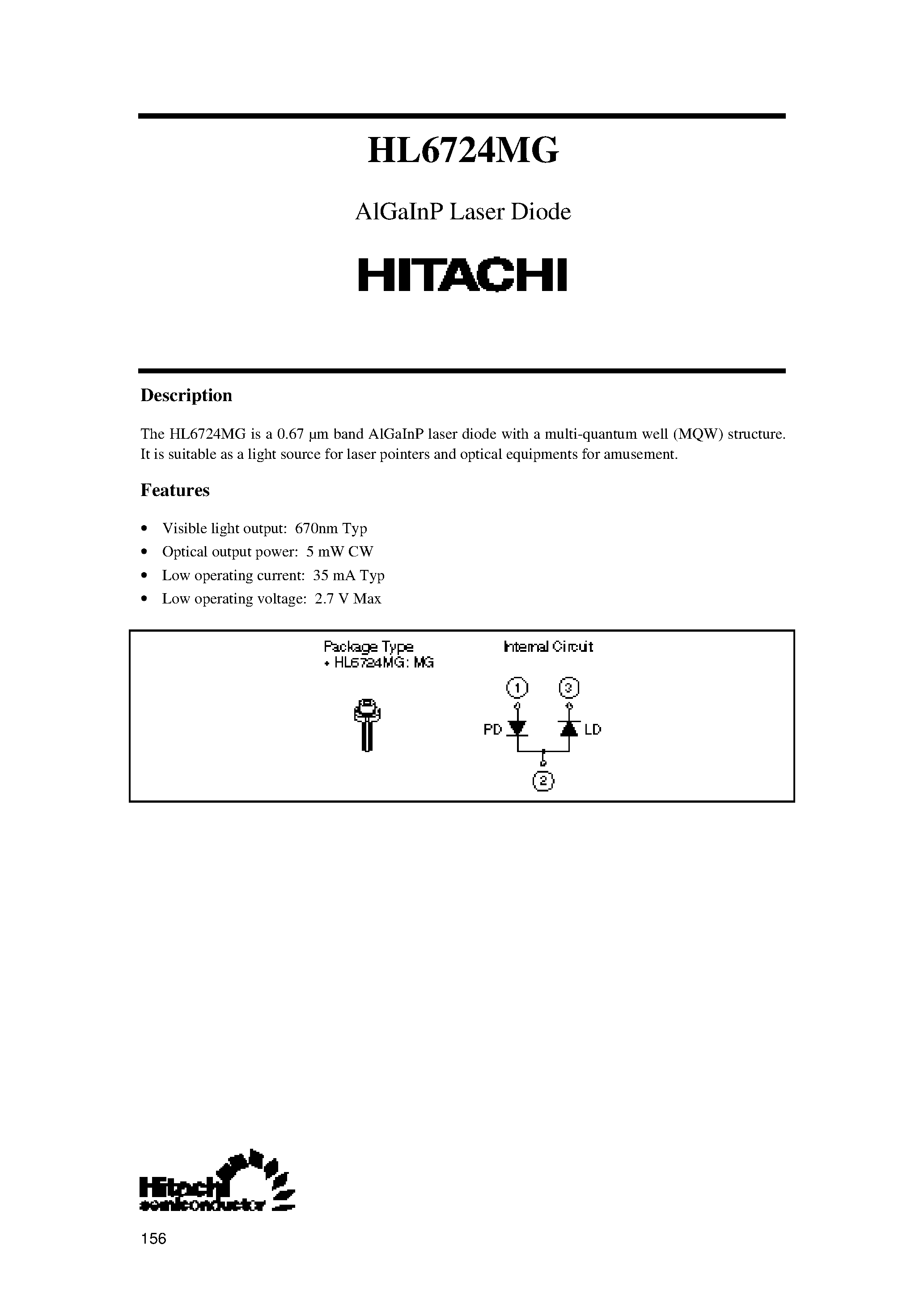 Datasheet HL6724MG page 1 Datasheet HL6724MG - band AlGaInP laser diode with a multi-quantum well (MQW) structure page 1