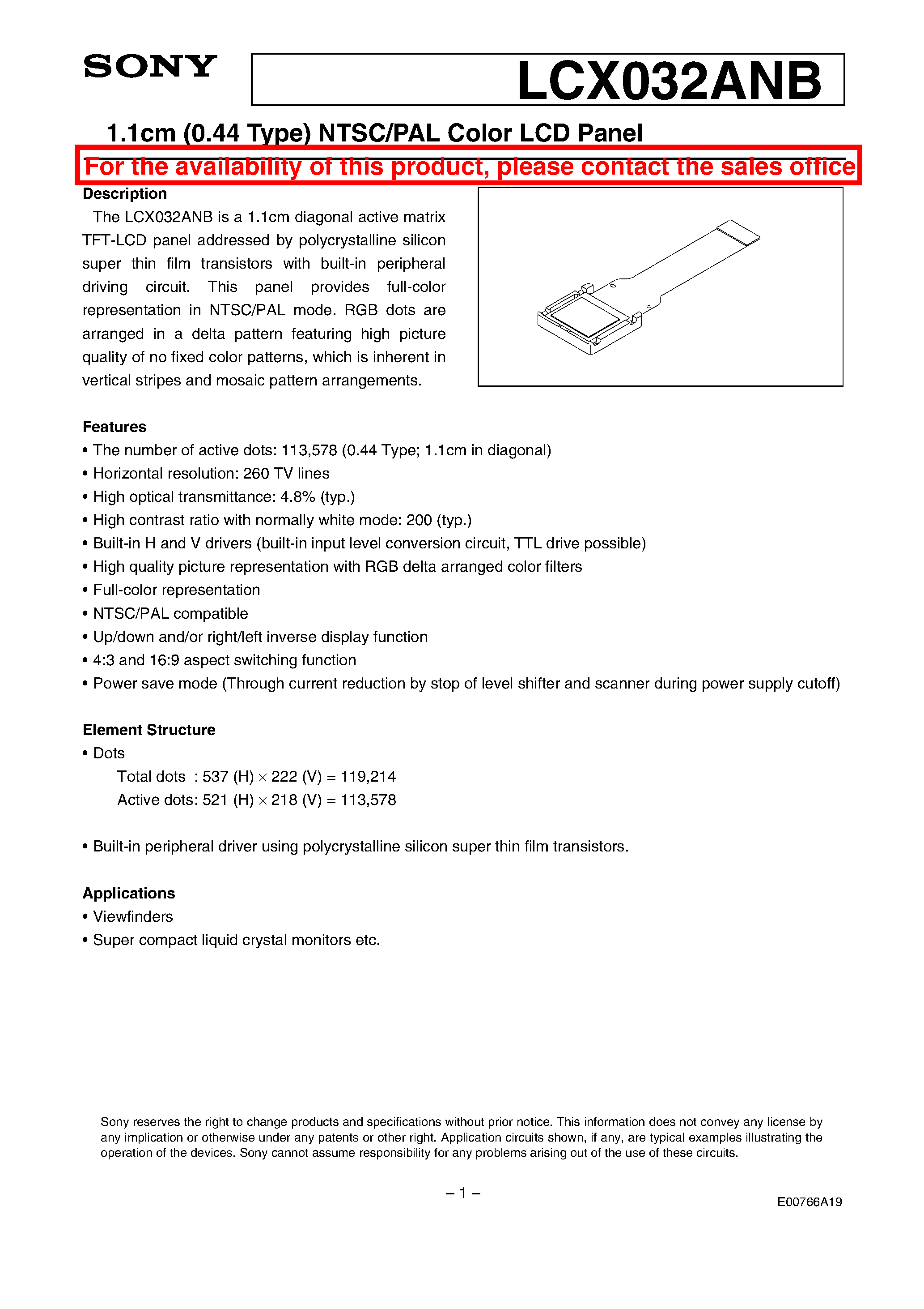 Datasheet LCX032ANB page 1 Datasheet LCX032ANB - 1.1cm (0.44 Type) NTSC/PAL Color LCD Panel page 1