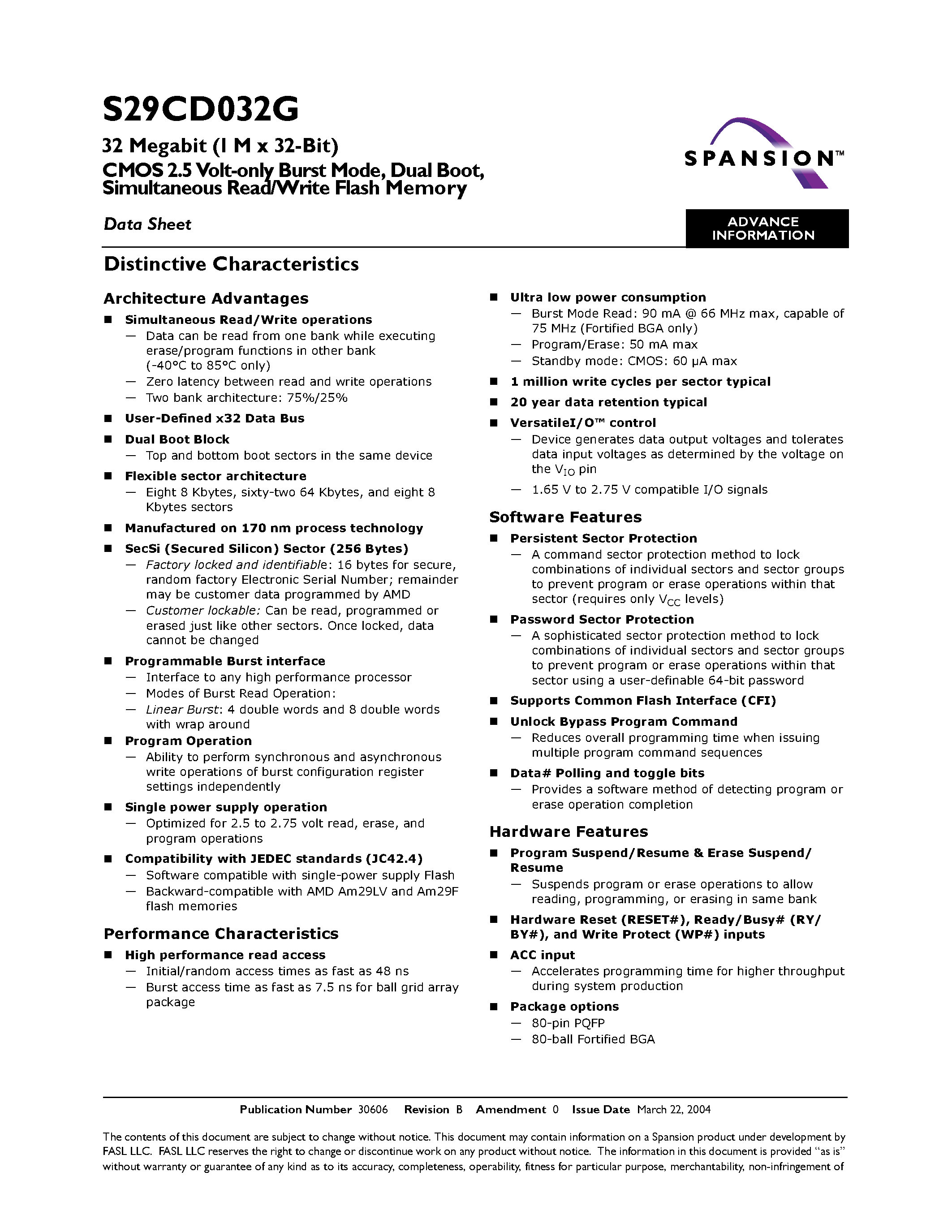 Datasheet S29CD032G page 1 Datasheet S29CD032G - CMOS 2.5 VOLT ONLY BURST MODE DUAL BOOT / SIMULTANEOUS READ /WRITE FLASH MEMORY page 1