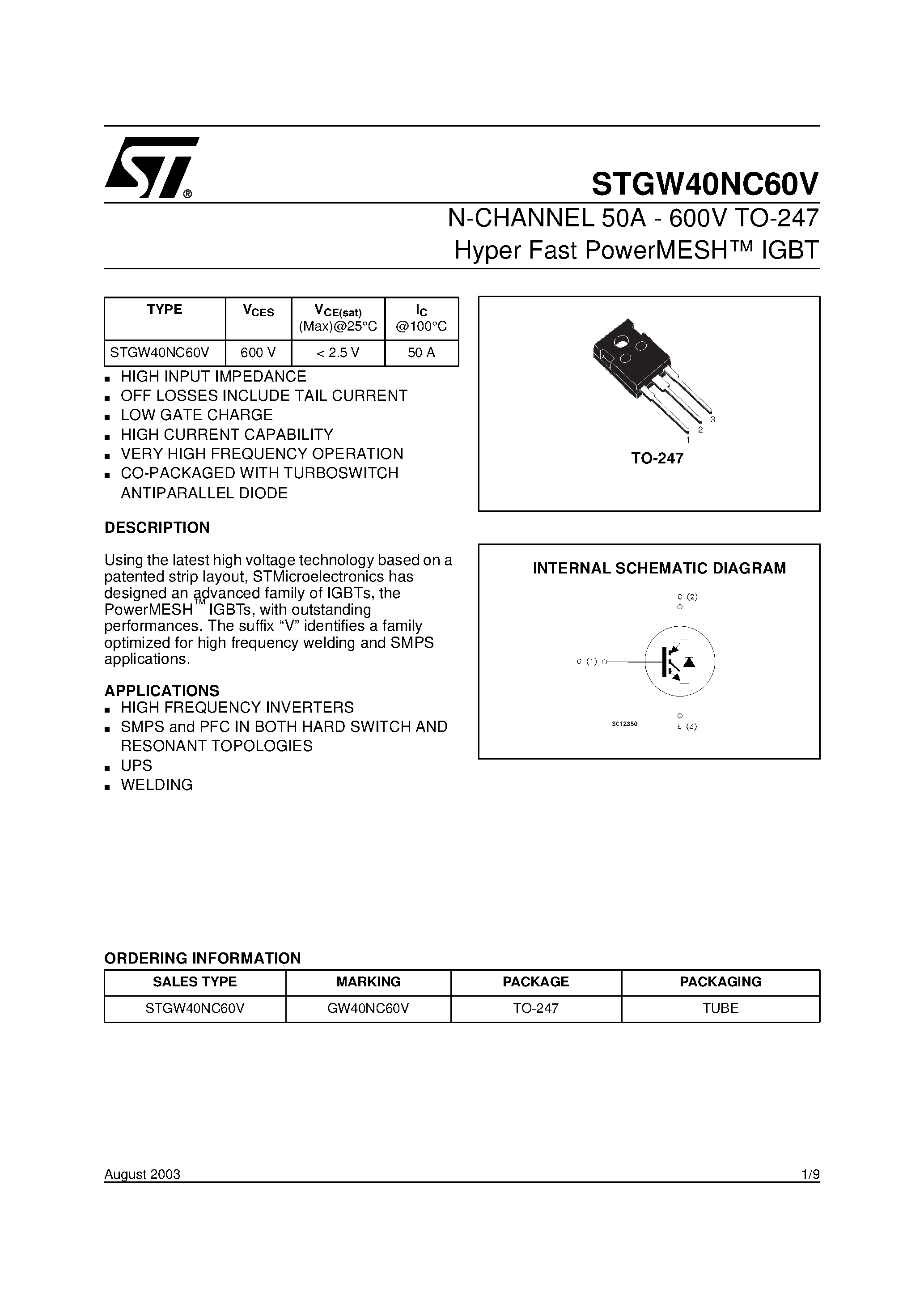 Datasheet STGW40NC60V page 1 Datasheet STGW40NC60V - N-CHANNEL 50A - 600V TO-247 Hyper Fast PowerMESH IGBT page 1