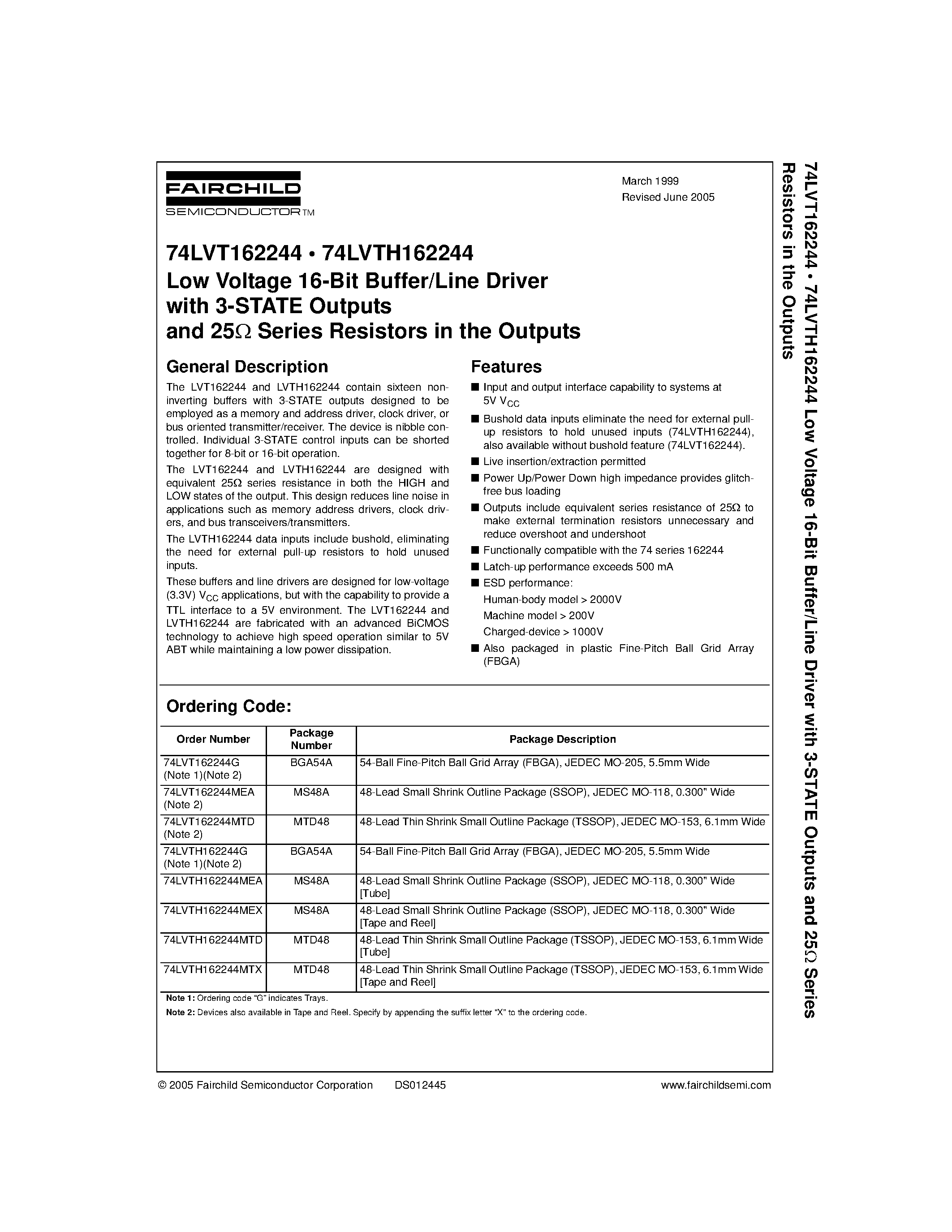 Даташит на микросхему 74LVT162244 страница 1 Даташит 74LVT162244 - Low Voltage 16-Bit Buffer/Line Driver with 3-STATE Outputs and 25ohm Series Resistors in the Outputs страница 1