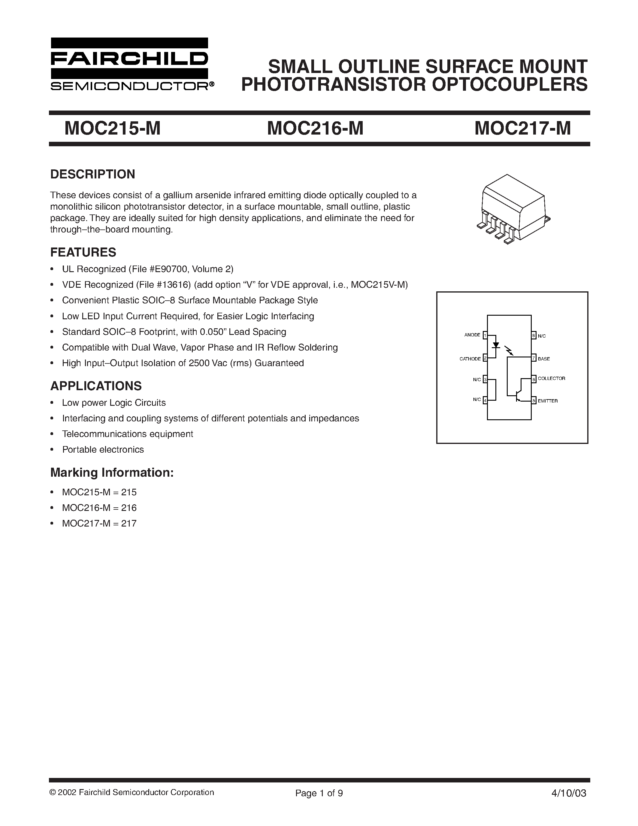 Даташит на микросхему MOC215 страница 1 Даташит MOC215 - (MOC215 - MOC217) SMALL OUTLINE SURFACE MOUNT PHOTOTRANSISTOR OPTOCOUPLERS страница 1