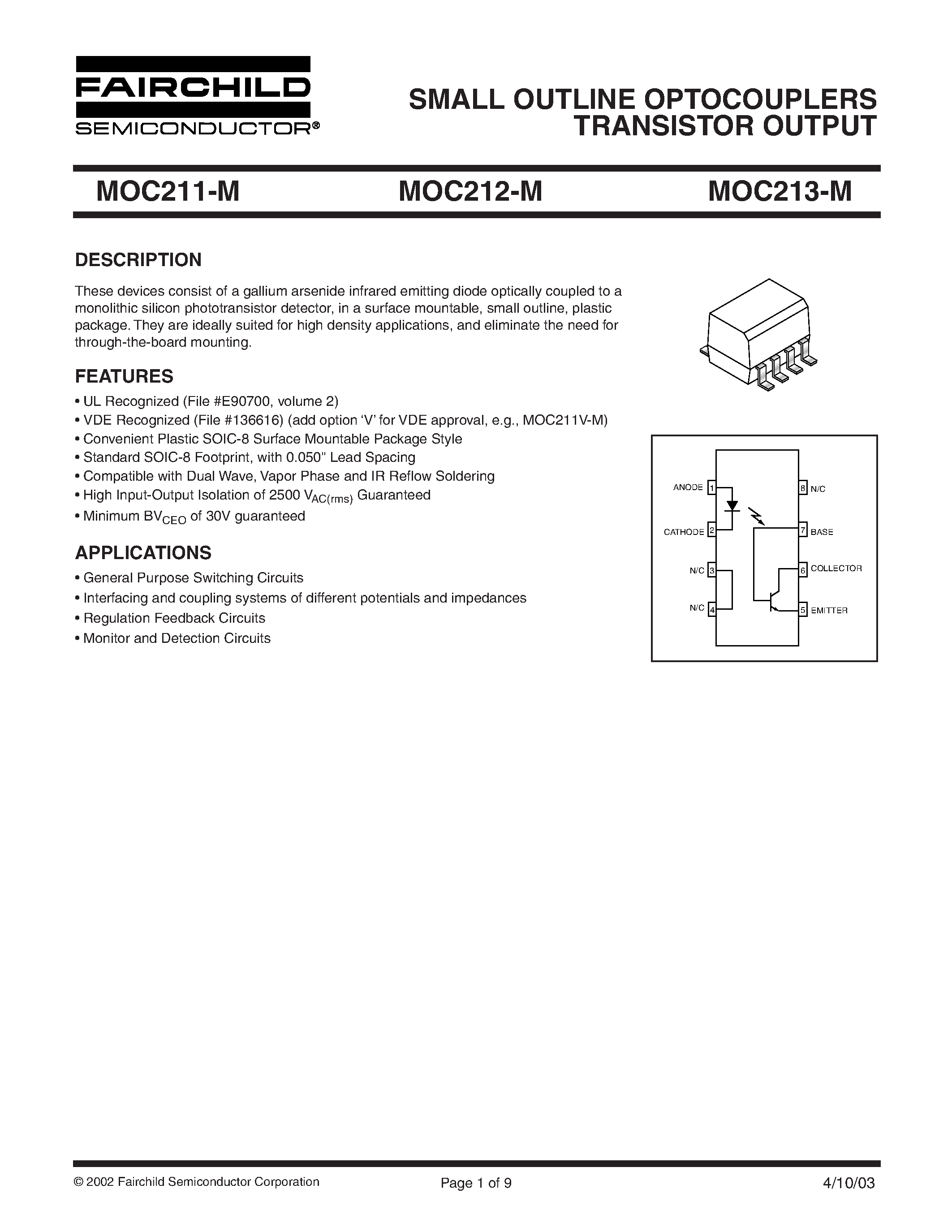 Datasheet MOC211 page 1 Datasheet MOC211 - (MOC211 - MOC213) SMALL OUTLINE OPTOCOUPLERS TRANSISTOR OUTPUT page 1