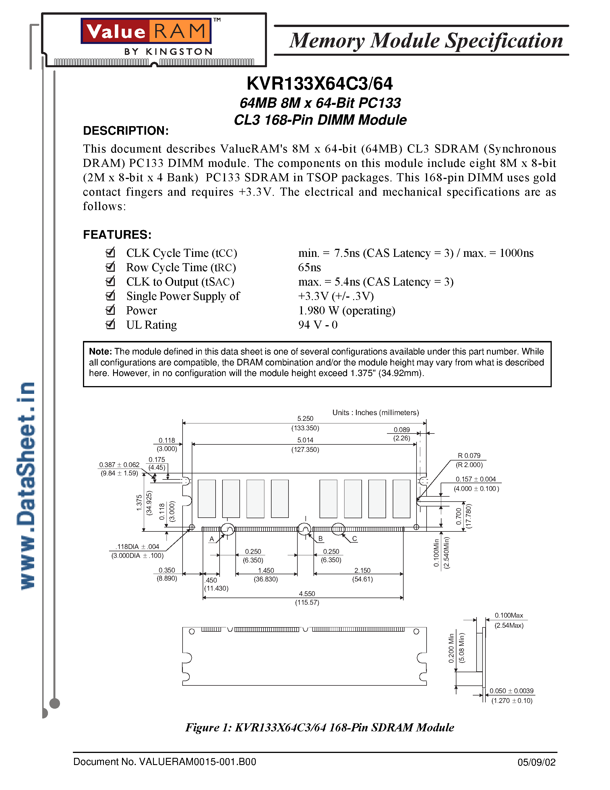 Даташит на микросхему KVR133X64C3/64 страница 1 Даташит KVR133X64C3/64 - 64Mb 8M x 64-Bit PC133 CL3 168-Pin DIMM Module страница 1