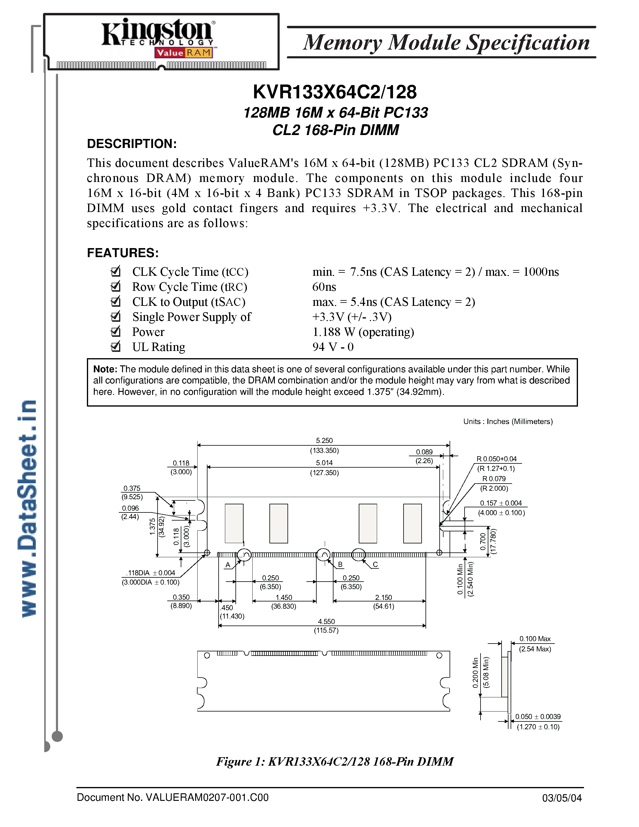 Даташит на микросхему KVR133X64C2/128 страница 1 Даташит KVR133X64C2/128 - 128MB 16M x 64-Bit PC133 CL2 168-Pin DIMM Module страница 1