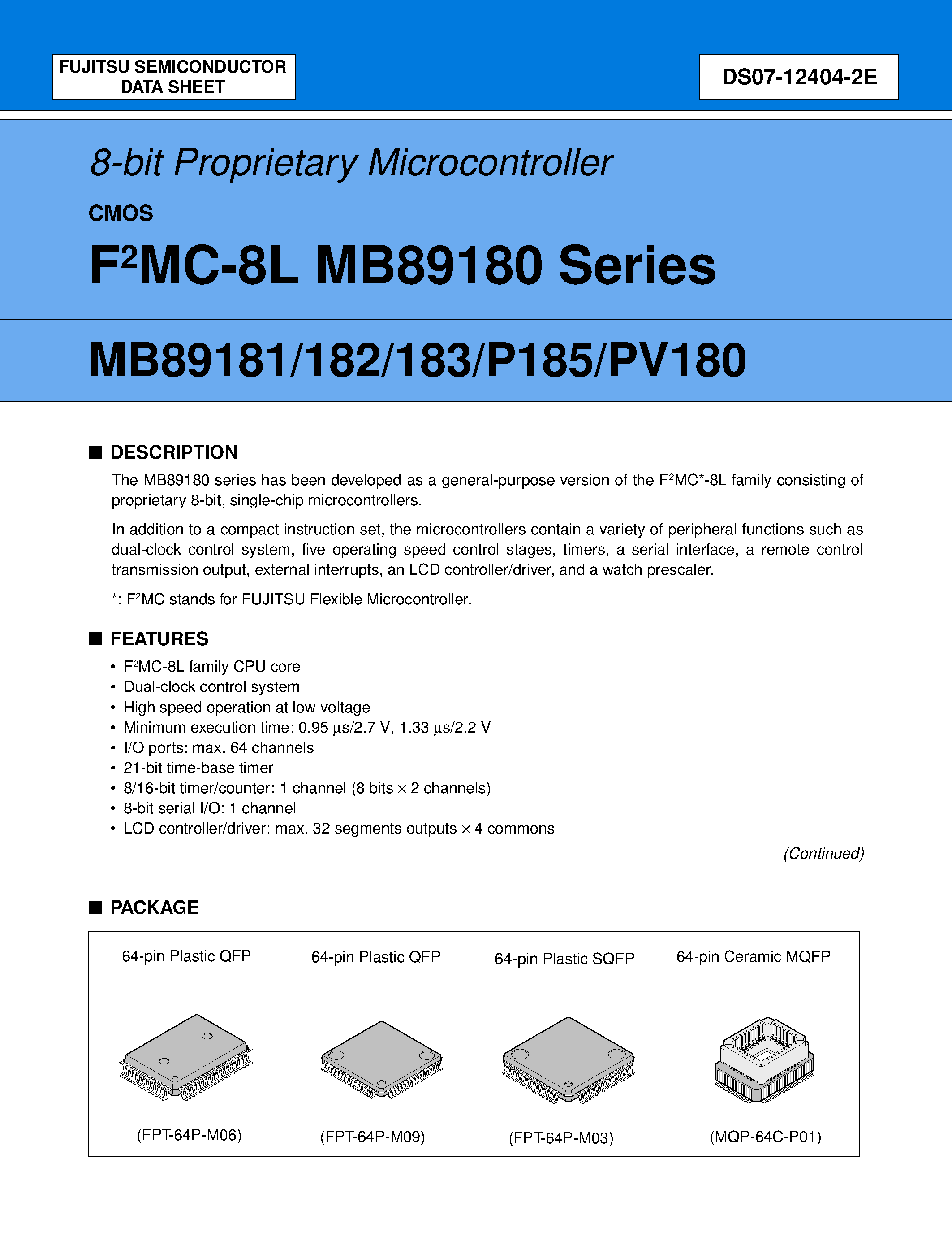 Datasheet MB89181 page 1 Datasheet MB89181 - (MB89181 - MB89185) 8-bit Proprietary Microcontroller page 1