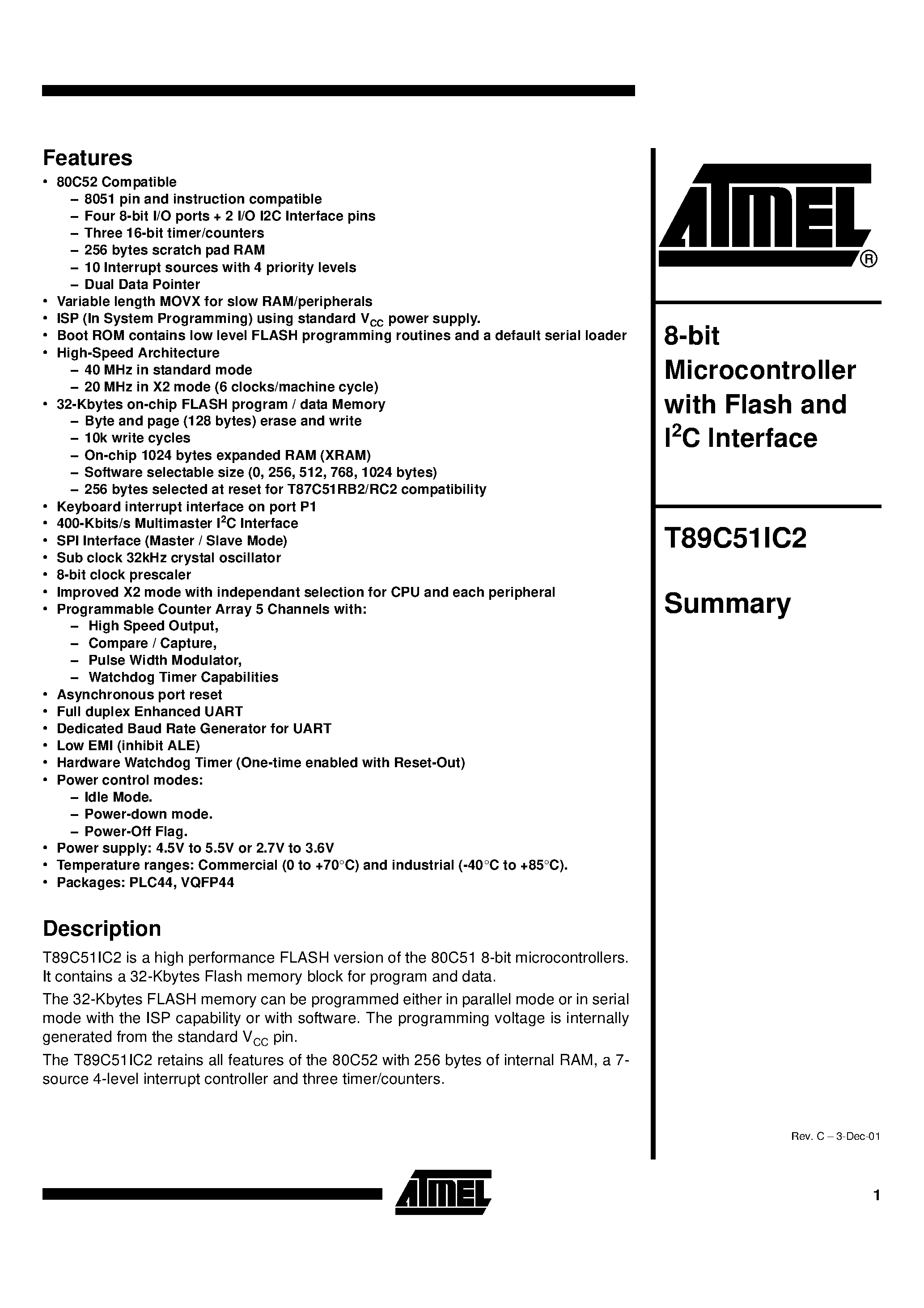 Datasheet T89C51IC2 page 1 Datasheet T89C51IC2 - 8-bit Microcontroller with Flash and I2C Interface page 1