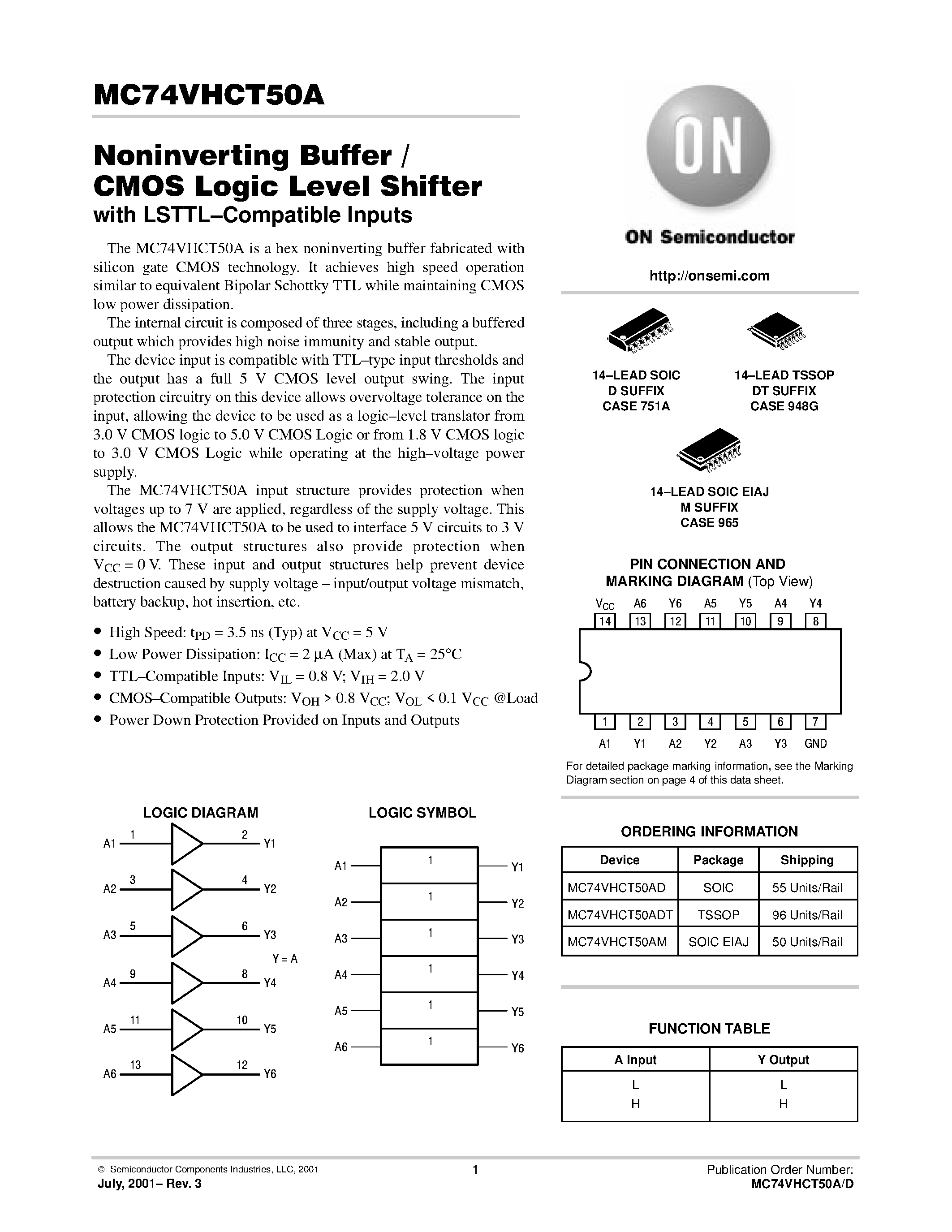 Даташит на микросхему MC74VHCT50A страница 1 Даташит MC74VHCT50A - Noninverting Buffer / CMOS Logic Level Shifter with LSTTL-Compatible Inputs страница 1
