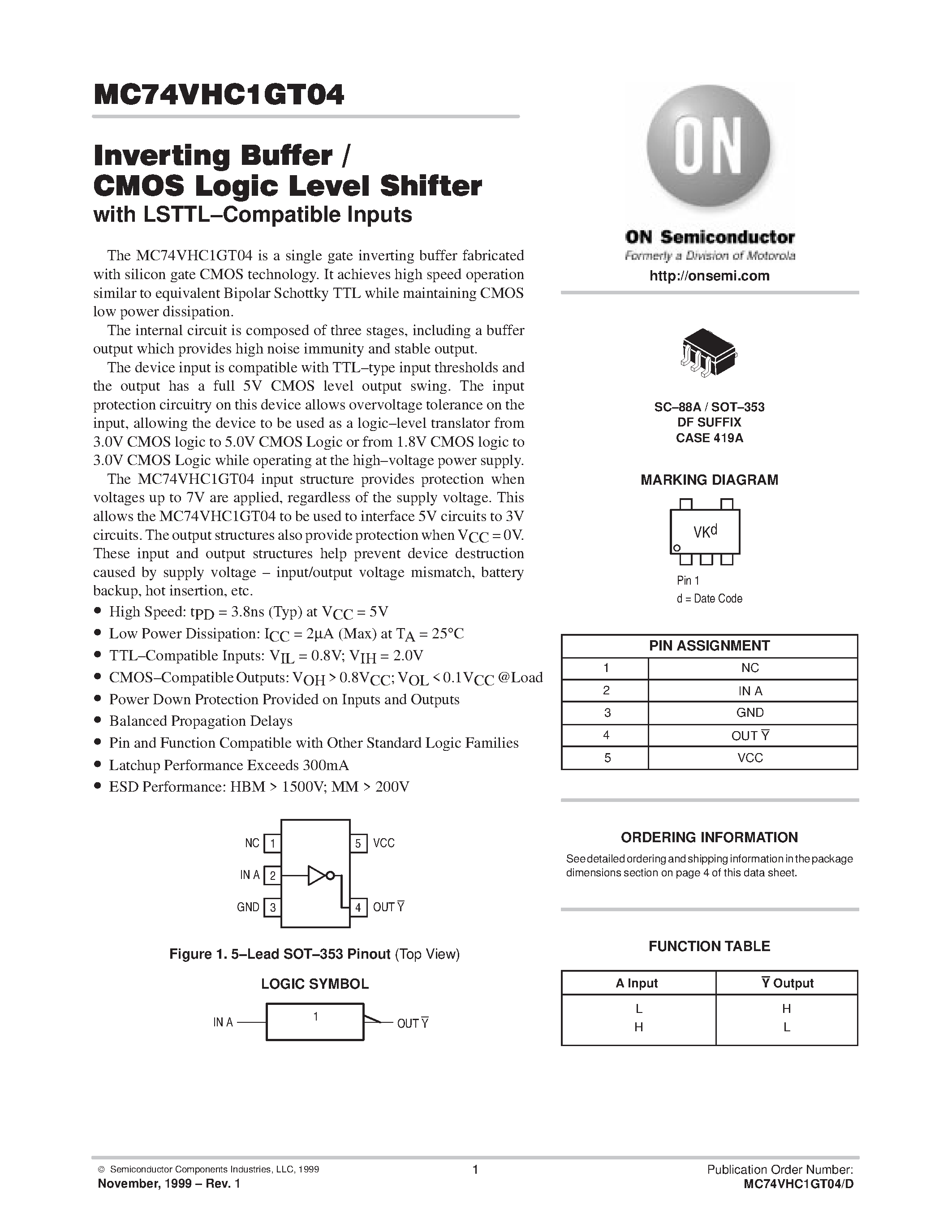Datasheet MC74VHC1GT04 page 1 Datasheet MC74VHC1GT04 - Inverting Buffer/CMOS Logic Level Shifter page 1