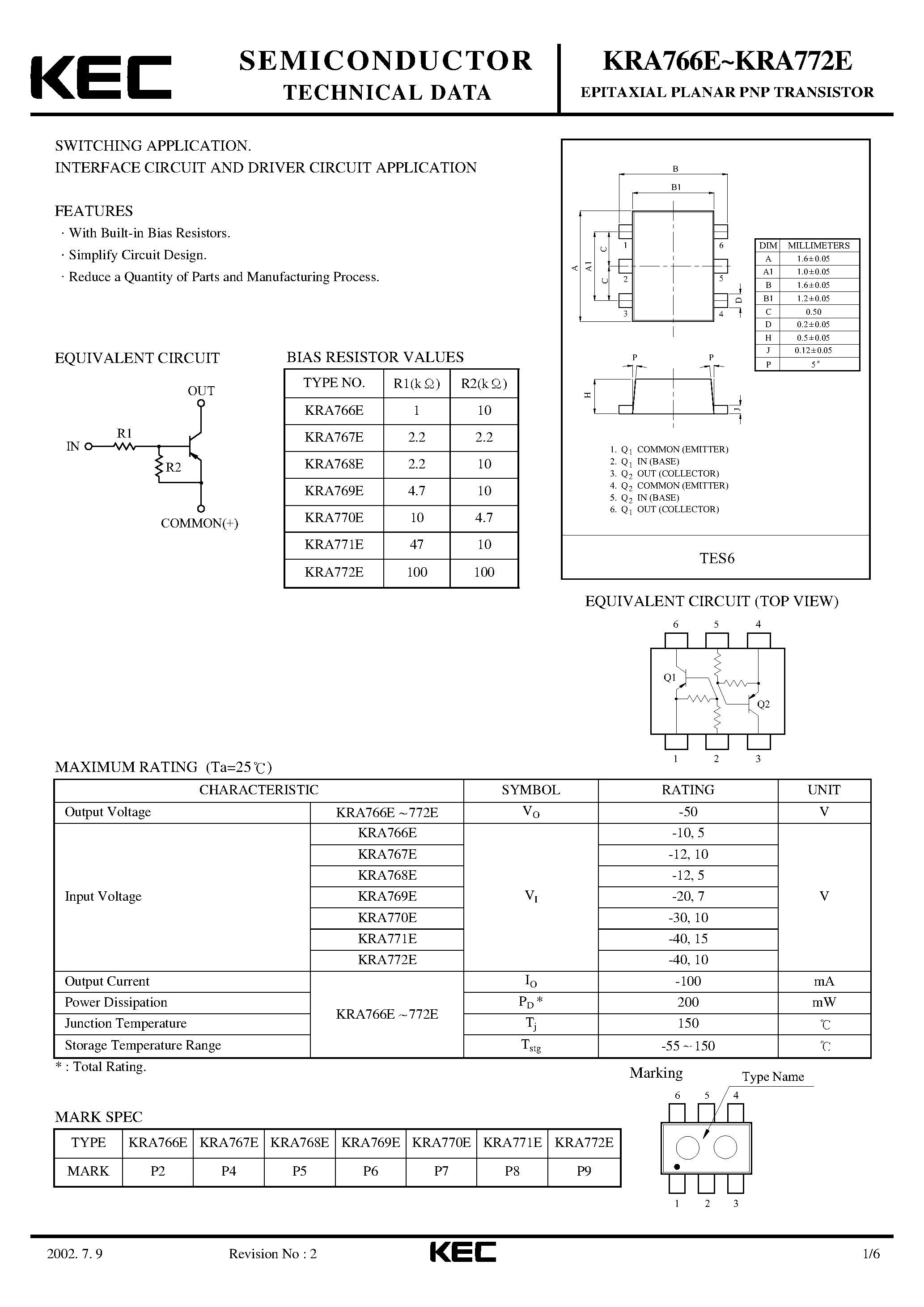 Datasheet KRA766E page 1 Datasheet KRA766E - (KRA766E - KRA772E) EPITAXIAL PLANAR PNP TRANSISTOR page 1