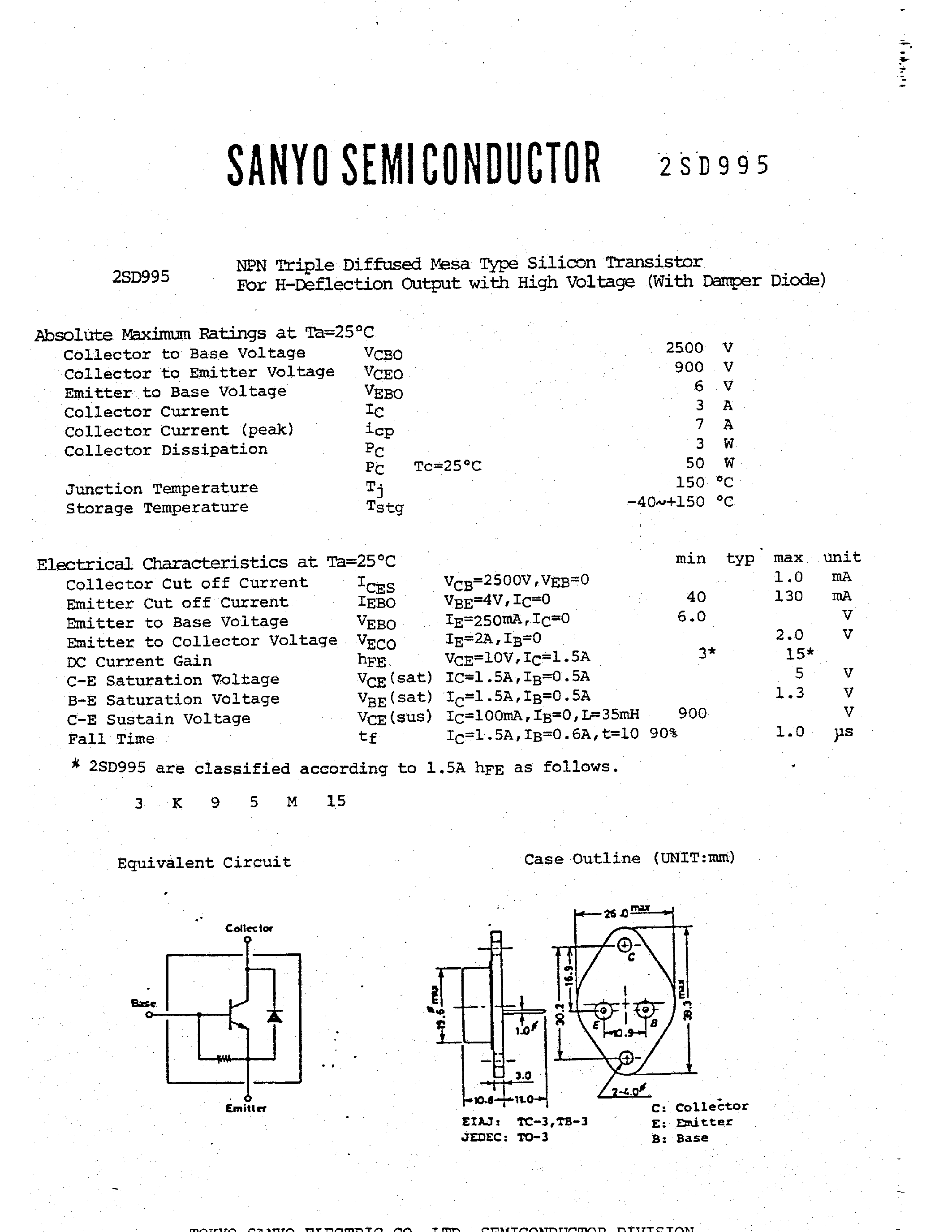 Datasheet 2SD995 page 1 Datasheet 2SD995 - NPN TRIPLE DIFFUSED MESA TYPE SILICON TRANSISTOR FOR H-DEFLECTION OUTPUT WITH HIGH VOLTAGE page 1