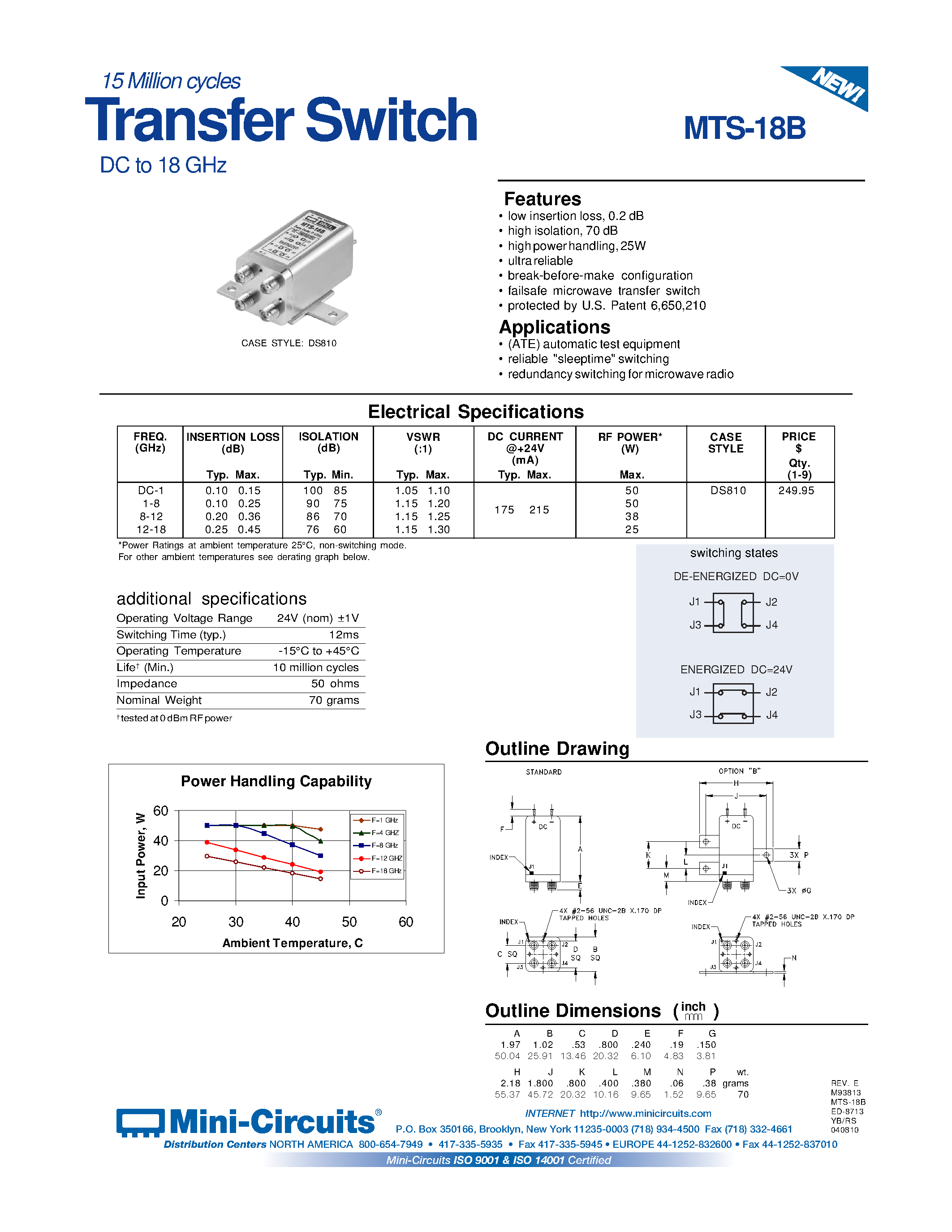 Datasheet MTS-18B page 1 Datasheet MTS-18B - 15 Million cycles MTS-18B Transfer Switch DC to 18 GHz page 1