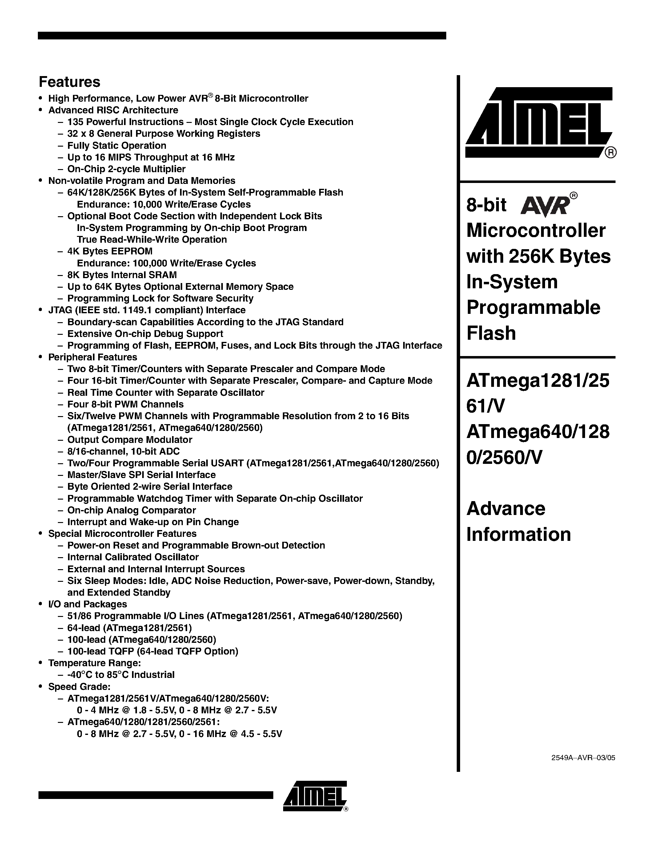 Даташит на микросхему ATMEGA1280 страница 1 Даташит ATMEGA1280 - (ATMEGA xxx) 8-BIT Microcontroller with 256K Bytes In-System Programmable Flash страница 1