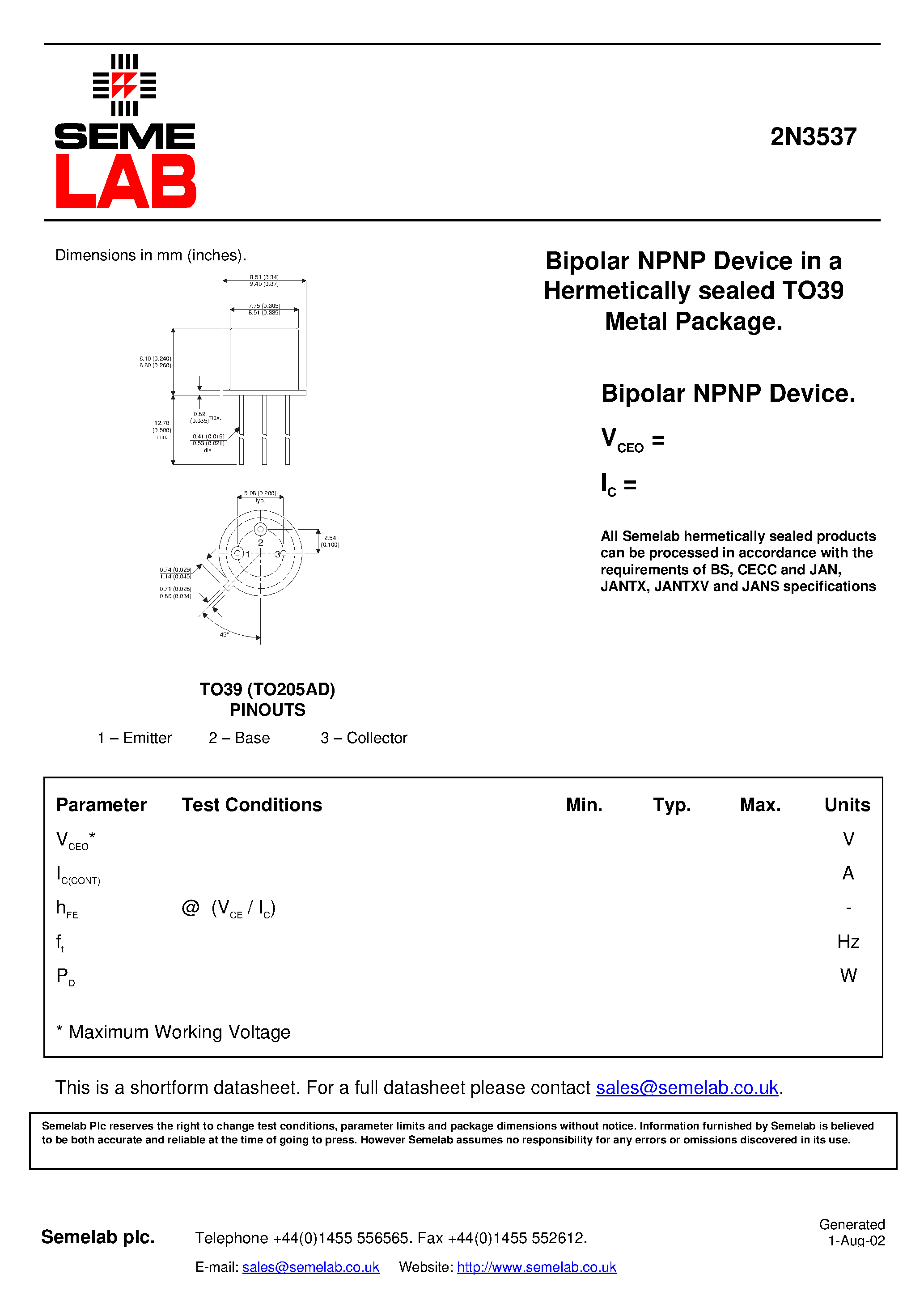 Даташит на микросхему 2N3537 страница 1 Даташит 2N3537 - Bipolar NPNP Device in a Hermetically sealed TO39 Metal Package страница 1