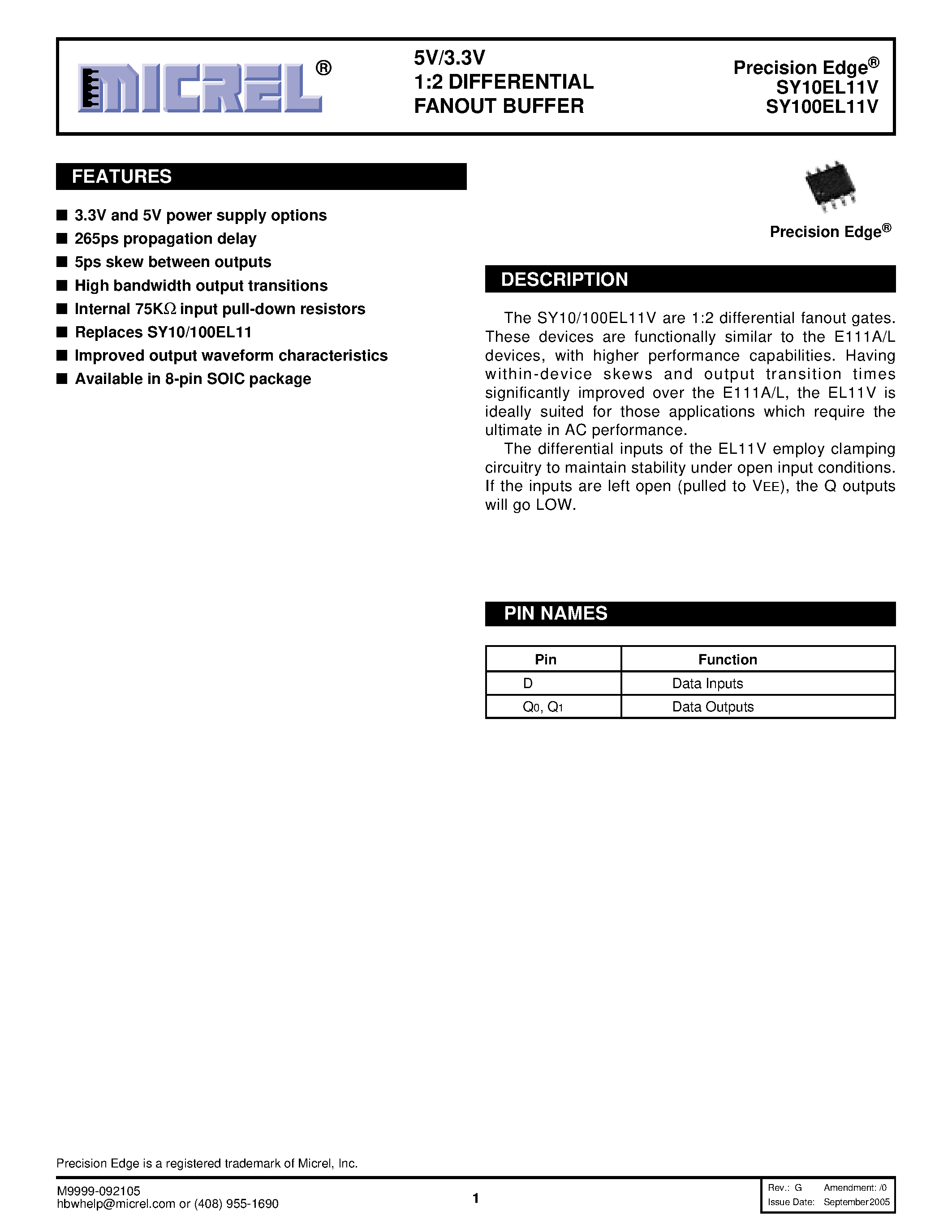 Даташит на микросхему SY100EL11V страница 1 Даташит SY100EL11V - 5V/3.3V 1:2 DIFFERENTIAL FANOUT BUFFER страница 1