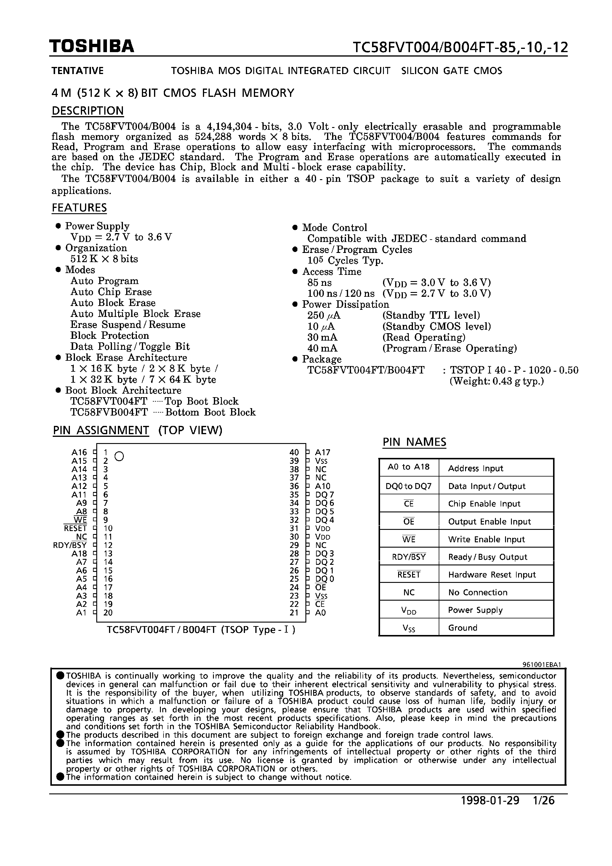 Datasheet TC58FVB004FT page 1 Datasheet TC58FVB004FT - 4M (512K x 8) BIT CMOS FLASH MEMORY page 1