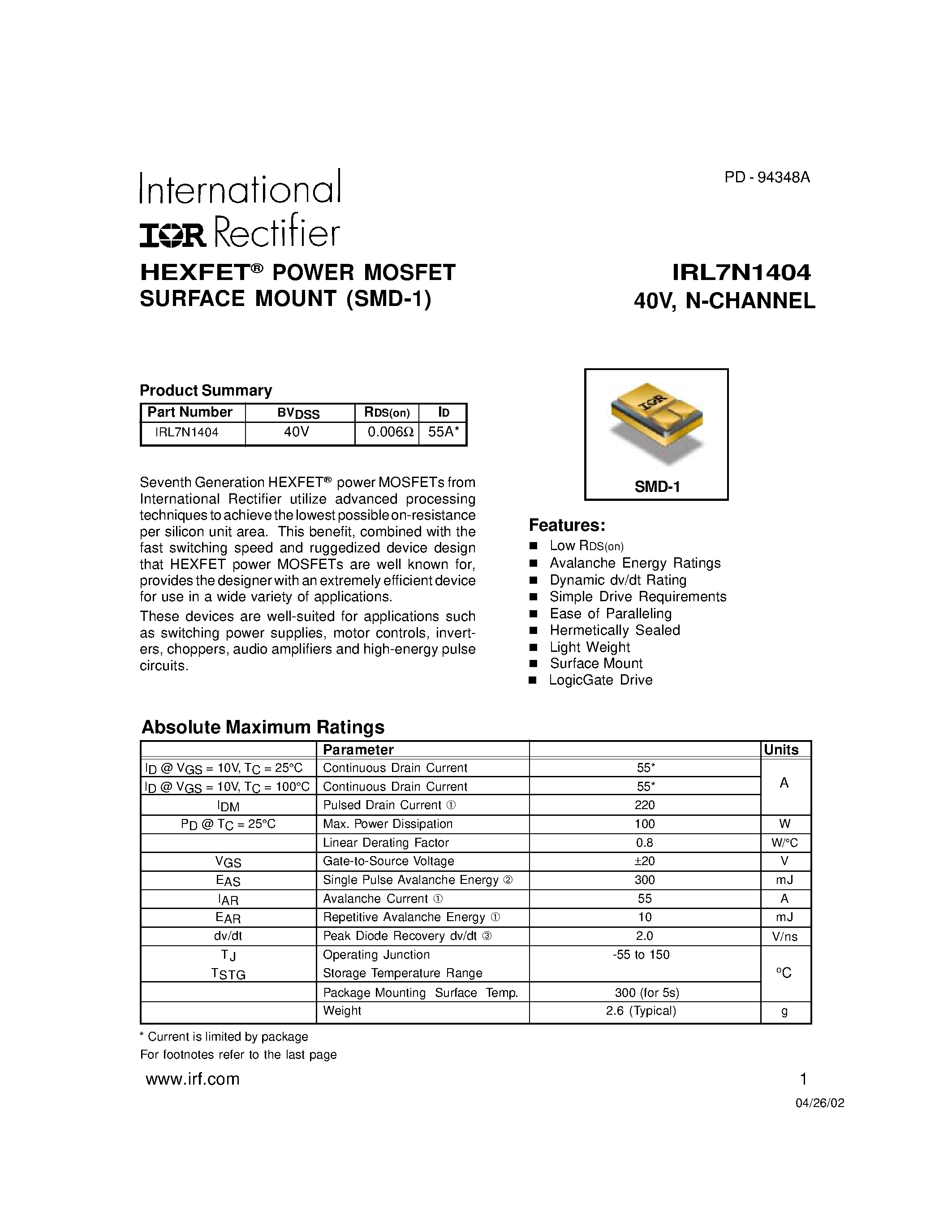 Datasheet IRL7N1404 page 1 Datasheet IRL7N1404 - HEXFET POWER MOSFET SURFACE MOUNT (SMD-1) page 1