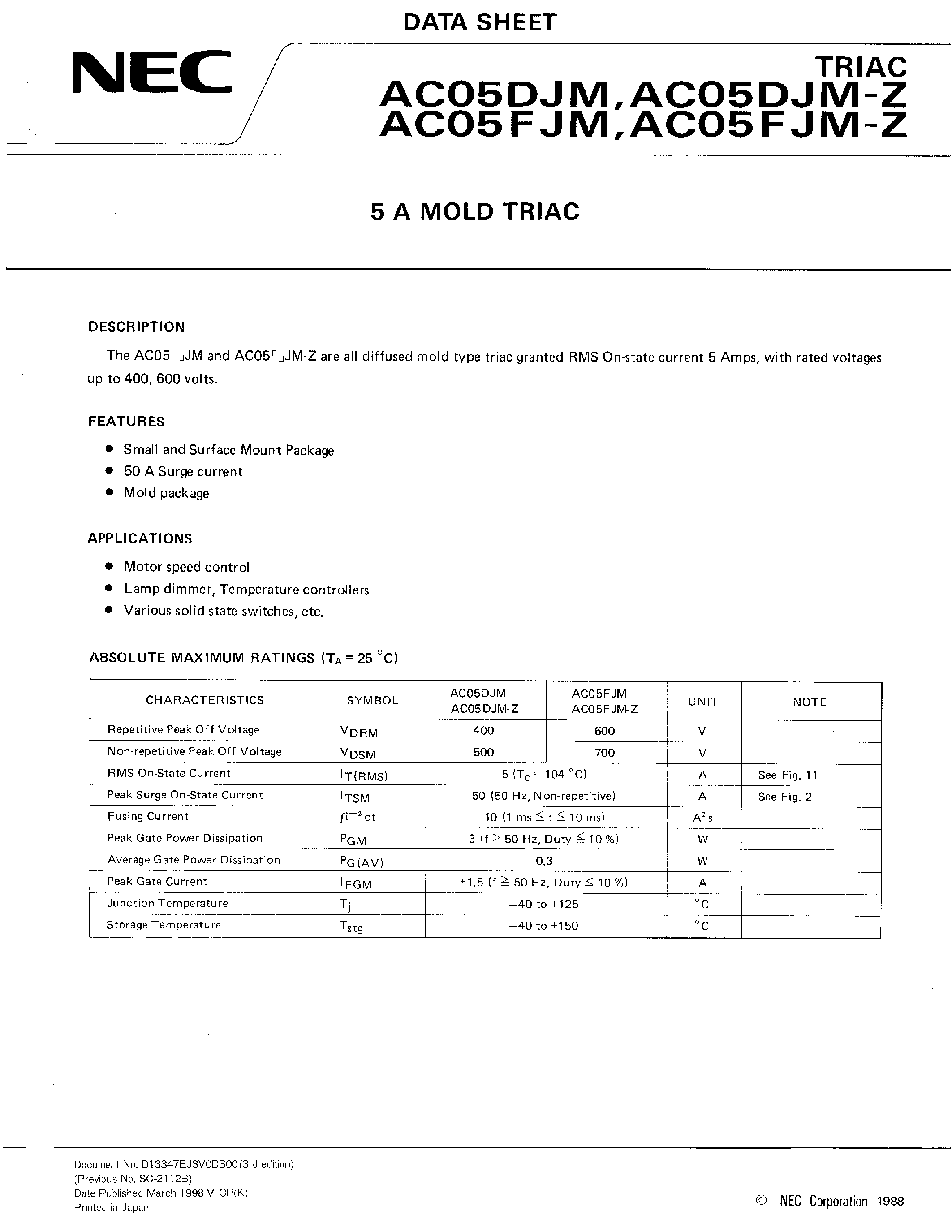 Datasheet AC05DJM page 1 Datasheet AC05DJM - (AC05DJM / AC05FJM) 5 A MOLD TRIAC page 1