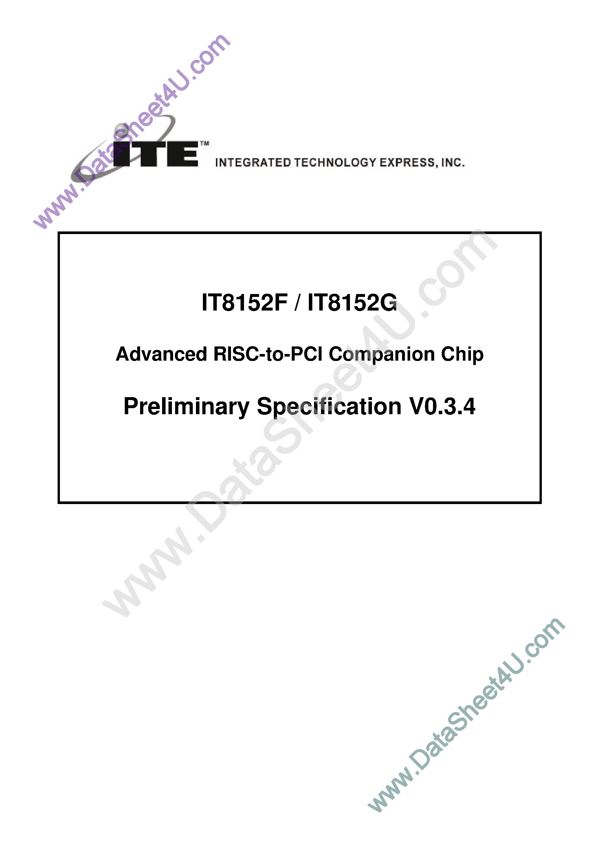 Datasheet IT8152F page 1 Datasheet IT8152F - (IT8152F/G) Risc to Pci Companion Chip For SA-1110 page 1