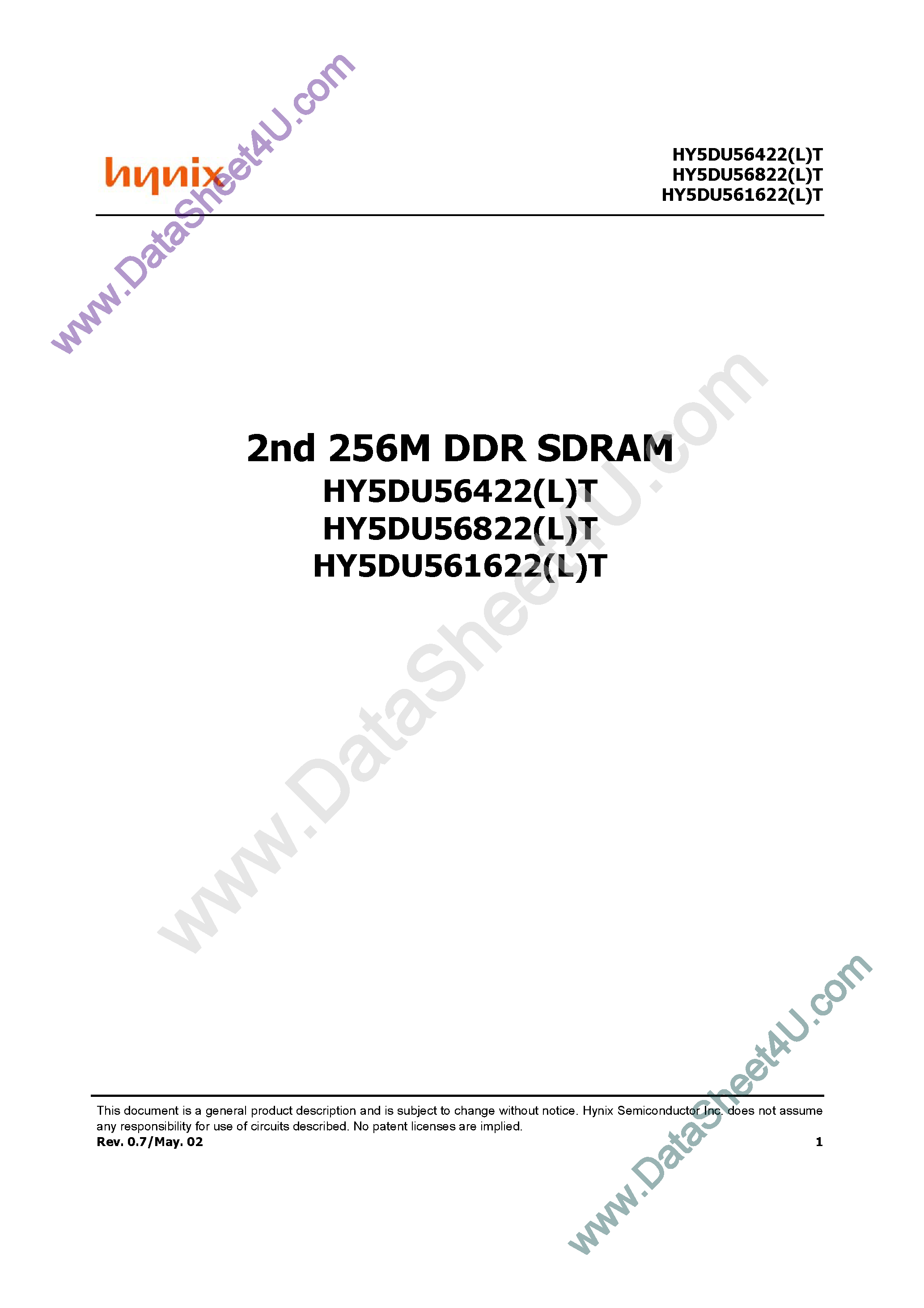 Datasheet HY5DU56422T page 1 Datasheet HY5DU56422T - (HY5DU56xxx(L)T) 2nd 256M DDR SDRAM page 1