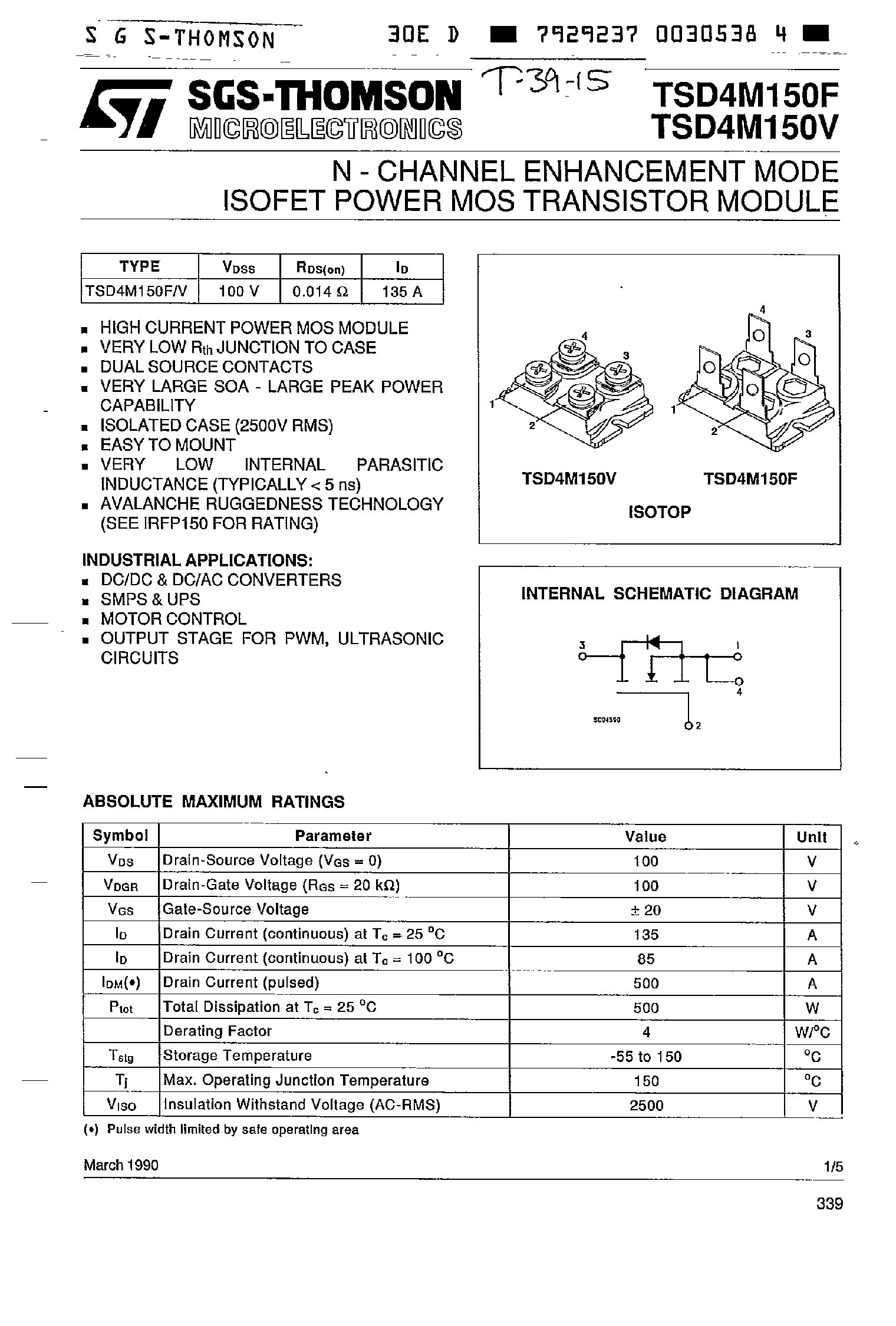 Datasheet TSD4M150F page 1 Datasheet TSD4M150F - N-CHANNEL ENHANCEMENT MODE ISOFET POWER MOS TRANSISTOR MODULE page 1