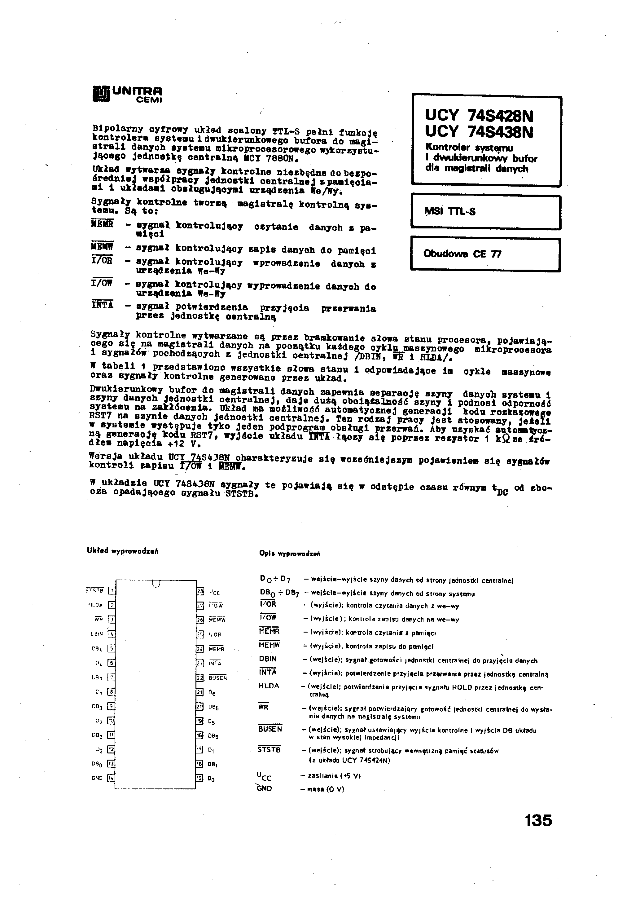 Даташит на микросхему UCY74S428N страница 1 Даташит UCY74S428N - (UCY74S428N / UCY74S438N) Kontroler systemu i dwukierunkowy bufor dla magistrali danych страница 1