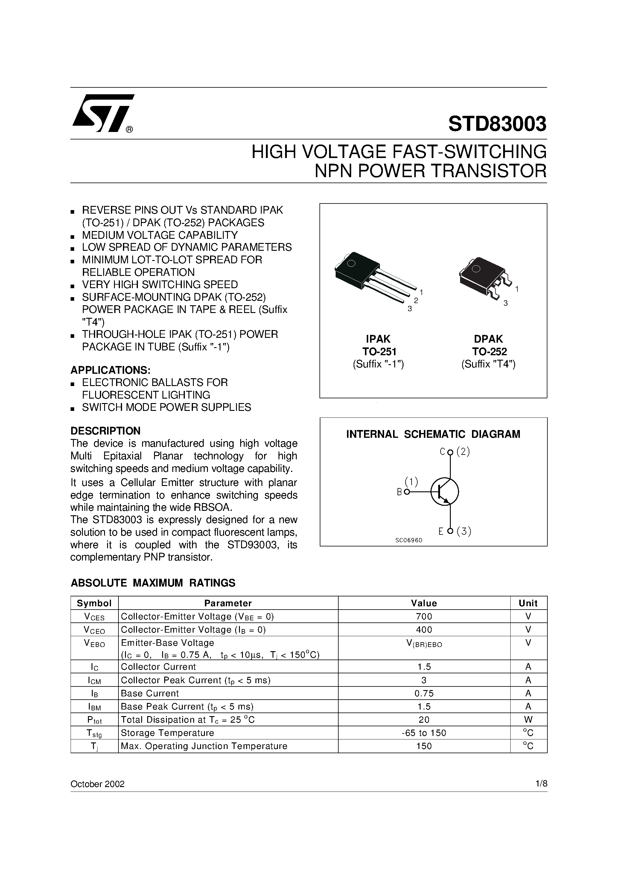 Datasheet STD83003 page 1 Datasheet STD83003 - HIGH VOLTAGE FAST-SWITCHING NPN POWER TRANSISTOR page 1