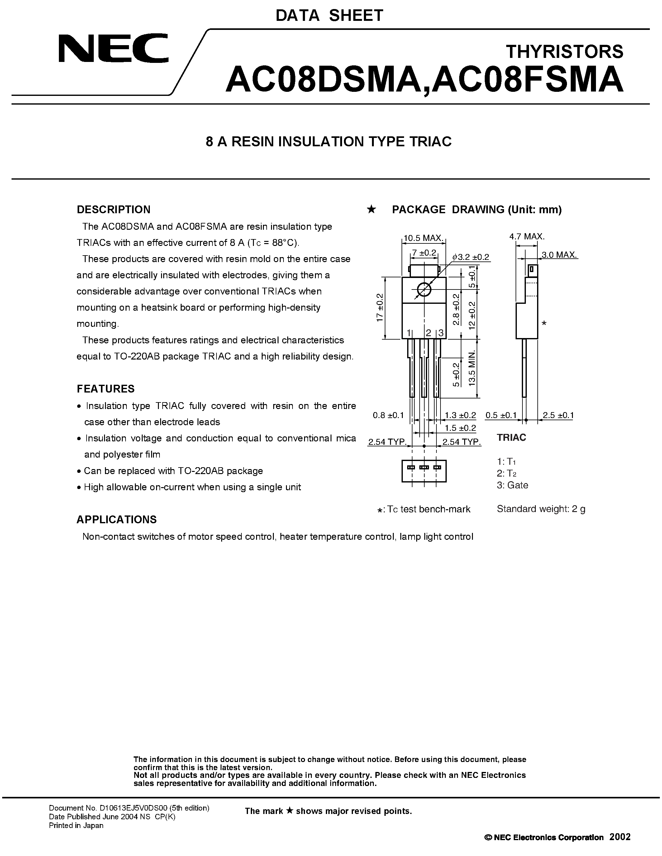 Datasheet AC08DSMA page 1 Datasheet AC08DSMA - (AC08DSMA / AC08FSMA) 8A RESIN INSULATION TYPE TRIAC page 1