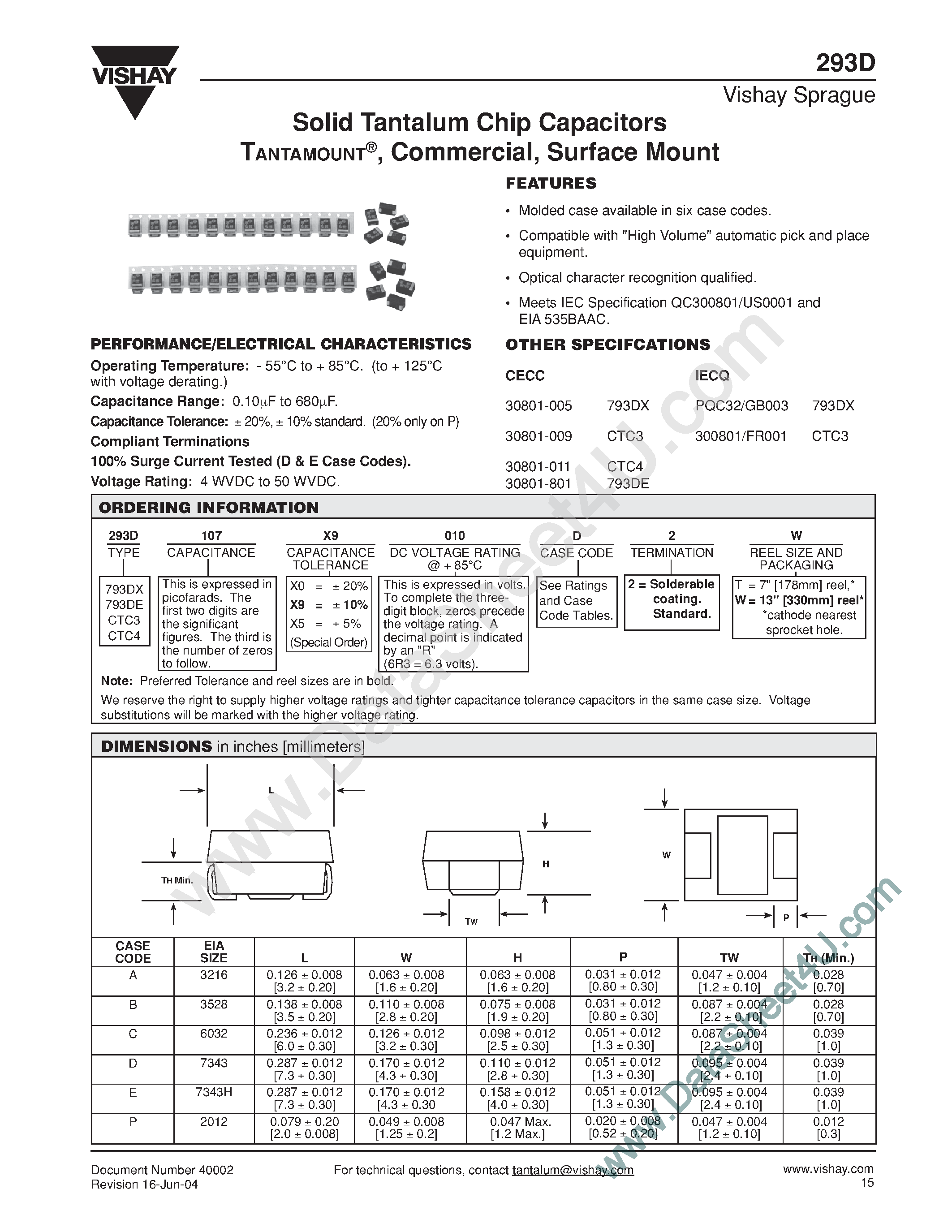 Datasheet 293D106X9016C2T page 1 Datasheet 293D106X9016C2T - (293D Series) Soild Tantalum Chip Capacitors page 1