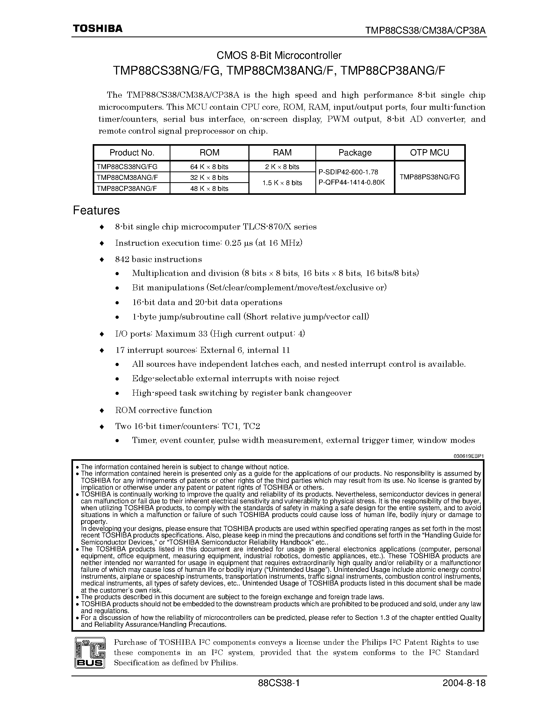 Datasheet TMP88CM38ANF page 1 Datasheet TMP88CM38ANF - (TMP88Cx38xx) CMOS 8-Bit Microcontroller page 1