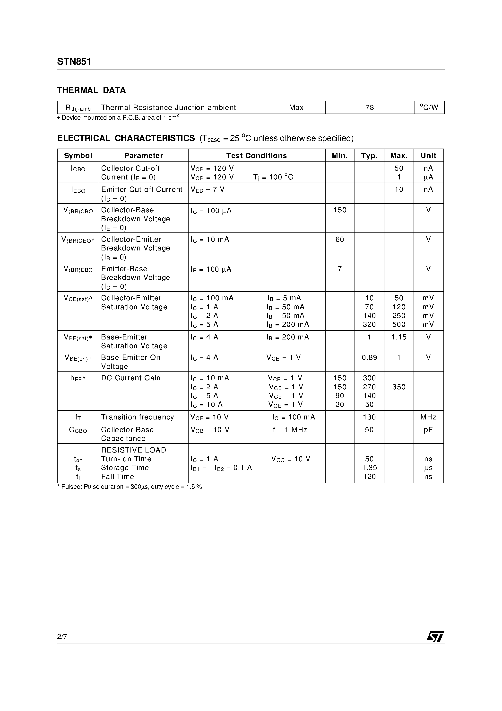Datasheet STN851 page 2 Datasheet STN851 - LOW VOLTAGE FAST-SWITCHING NPN POWER TRANSISTOR page 2