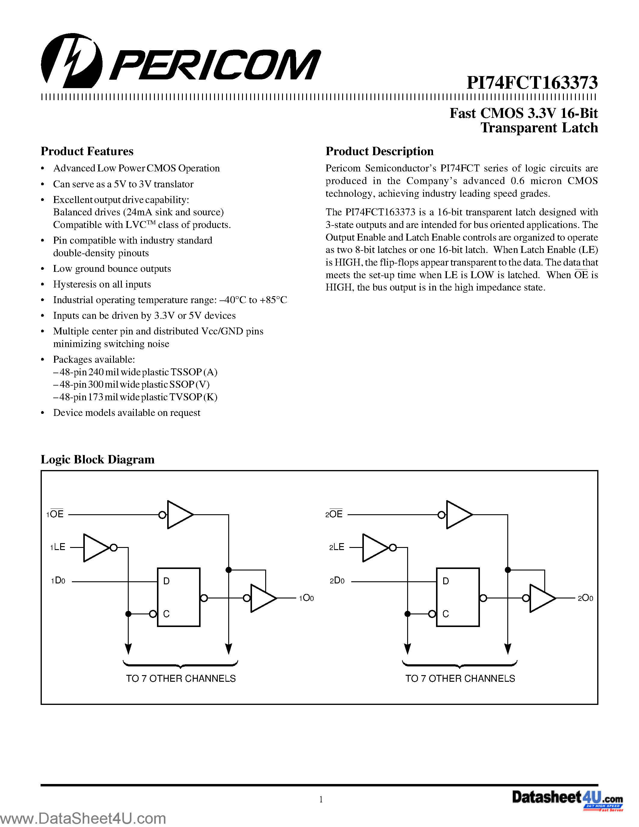 Datasheet PI74FCT163373 page 1 Datasheet PI74FCT163373 - Fast CMOS 3.3V 16-Bit Transparent Latch page 1