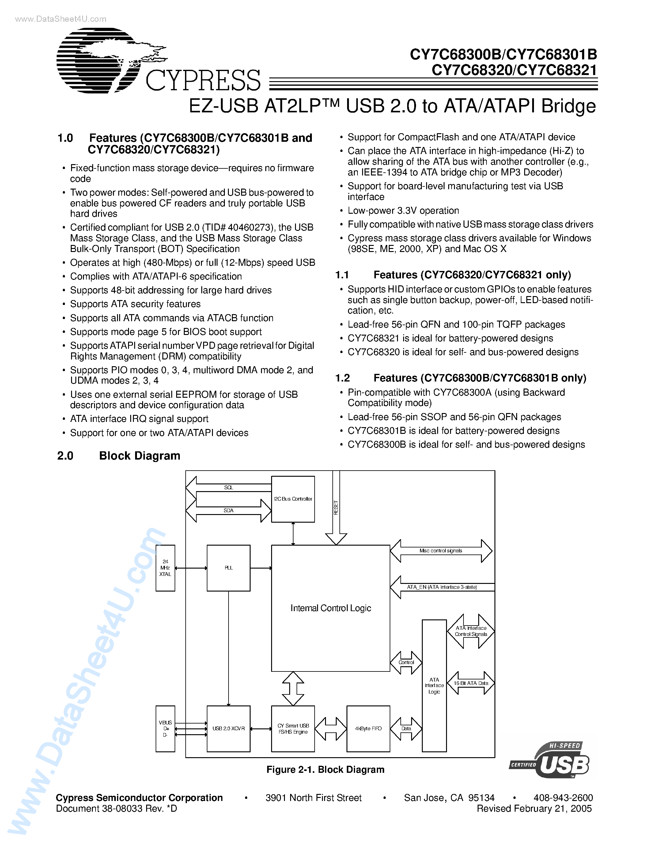 Datasheet CY7C68300B page 1 Datasheet CY7C68300B - (CY7C68300B / CY7C68301B / CY7C68320 / CY7C68321) EZ-USB AT2LPTM USB 2.0 to ATA/ATAPI Bridge page 1