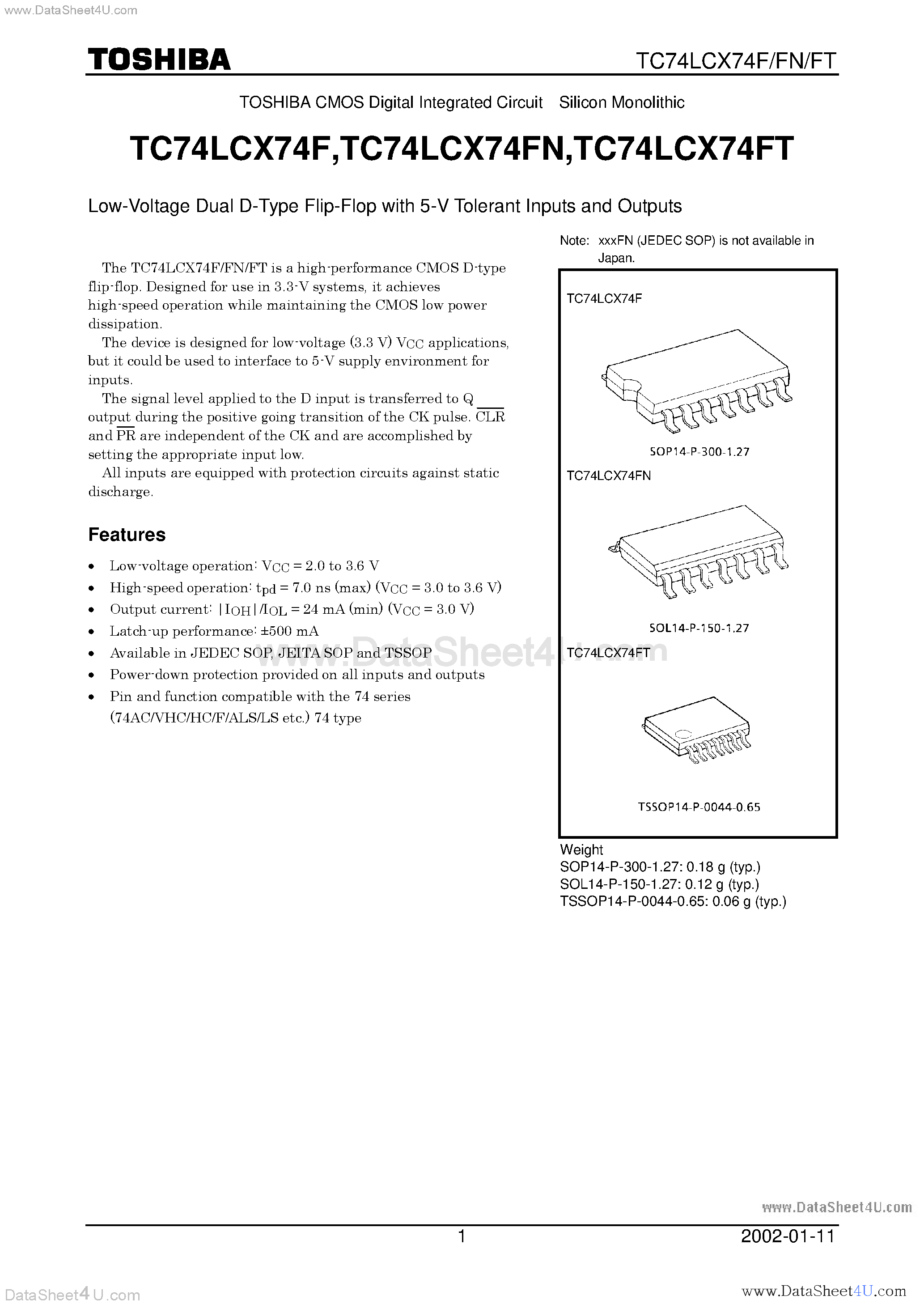 Datasheet TC74LCX74F page 1 Datasheet TC74LCX74F - Low-Voltage Dual D-Type Flip-Flop with 5-V Tolerant Inputs and Outputs page 1