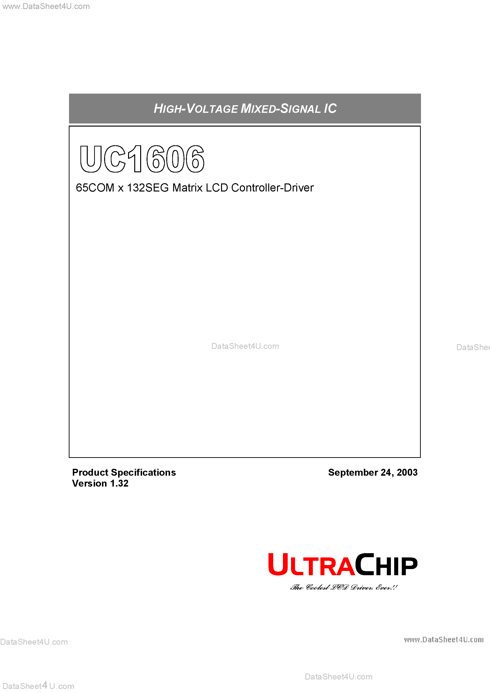 Даташит на микросхему UC1606 страница 1 Даташит UC1606 - 65COM x 132SEG Matrix LCD Controller-Driver страница 1