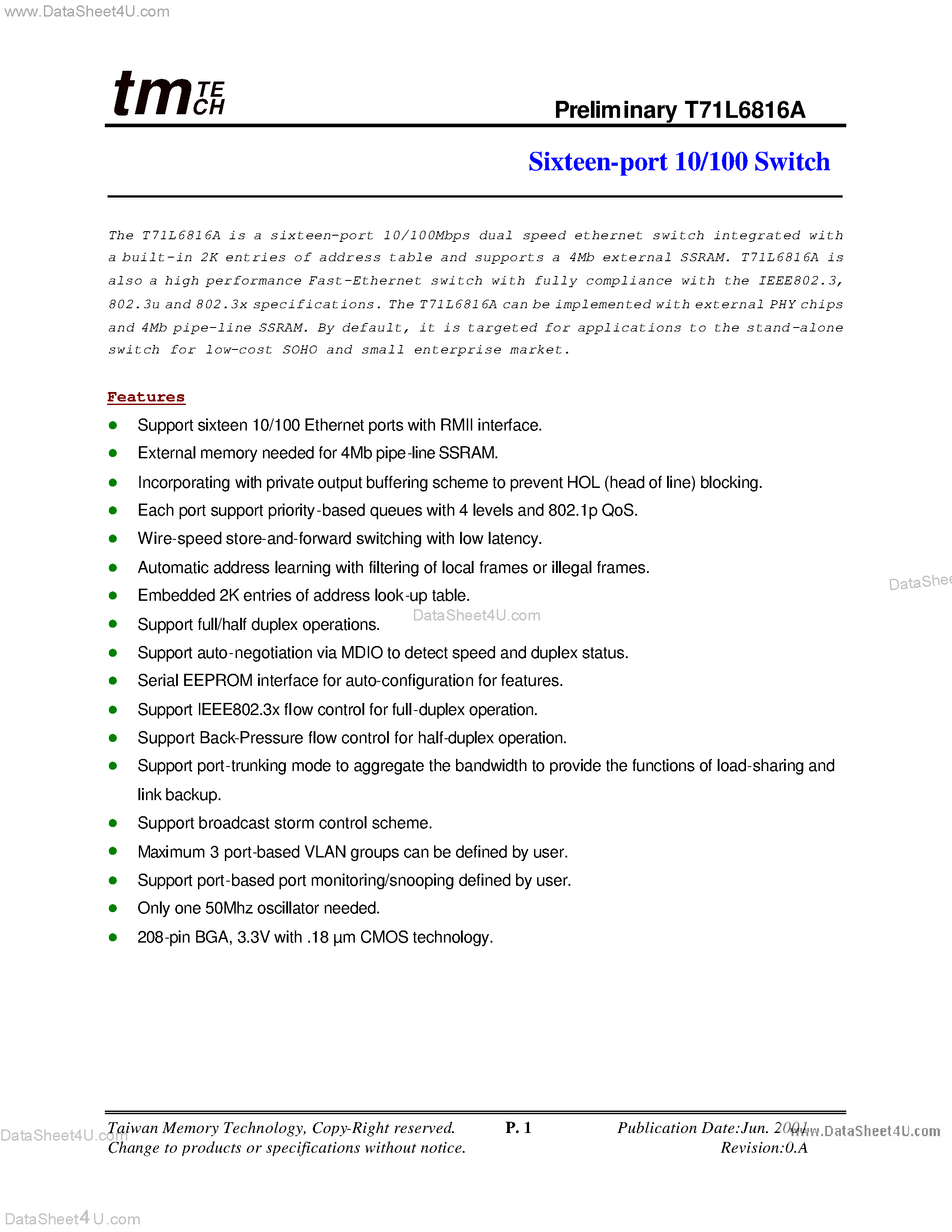 Datasheet T71L6816A page 1 Datasheet T71L6816A - Sixteen-port 10/100 Switch page 1