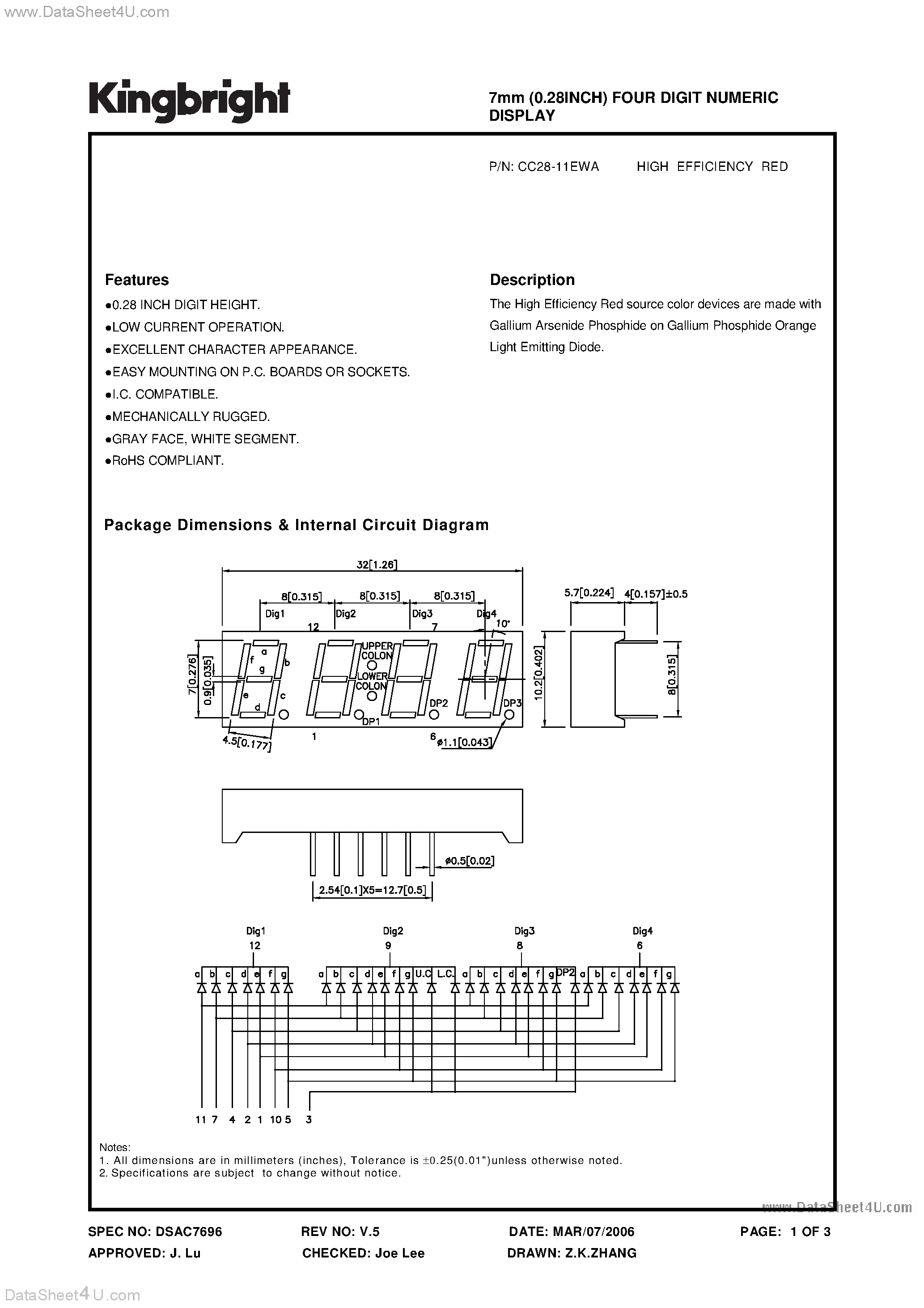Datasheet CC28-11EWA page 1 Datasheet CC28-11EWA - 7mm (0.28INCH) FOUR DIGIT NUMERIC DISPLAY page 1