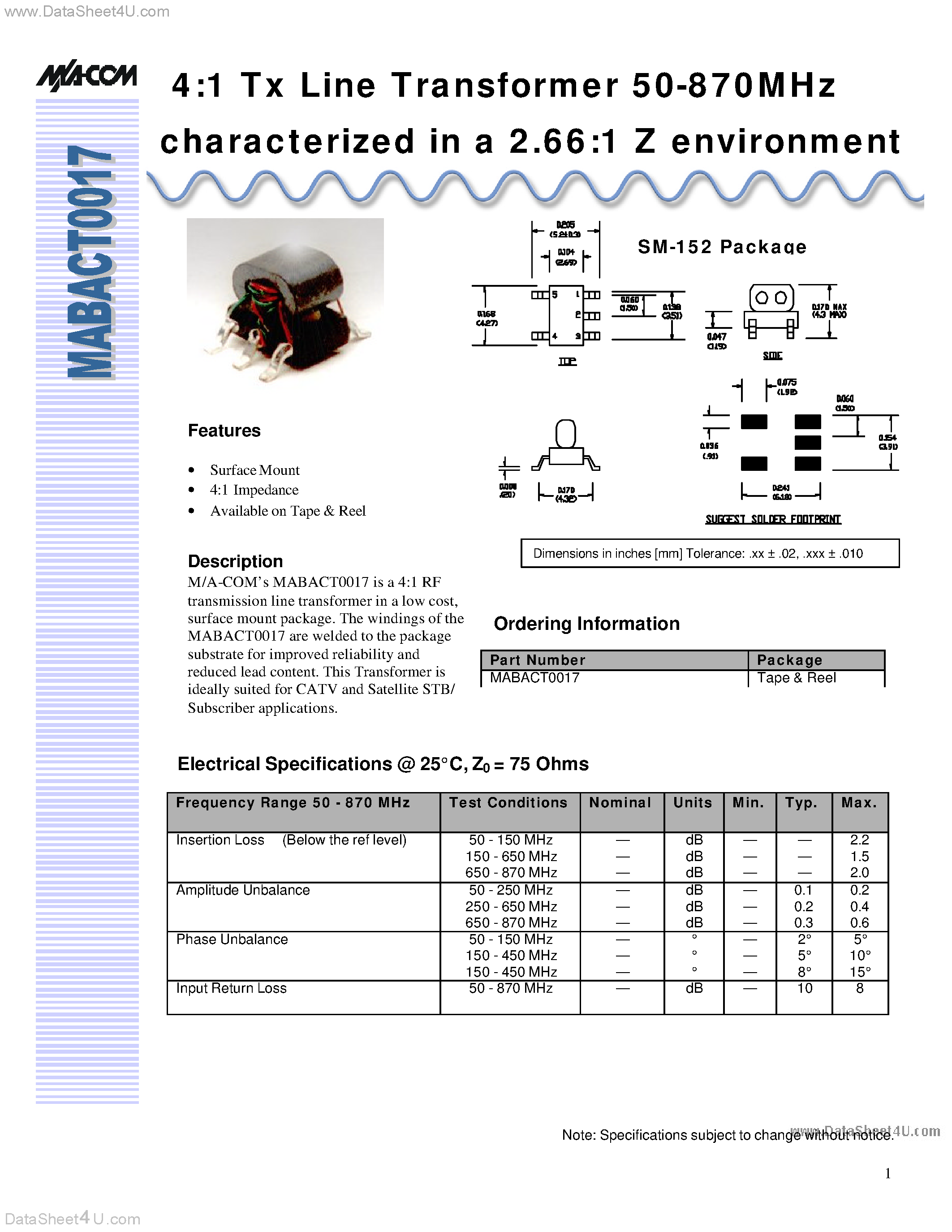 Datasheet MABACT0017 page 1 Datasheet MABACT0017 - 4:1 Tx Line Transformer 50-870MHz characterized in a 2.66:1 Z environment page 1