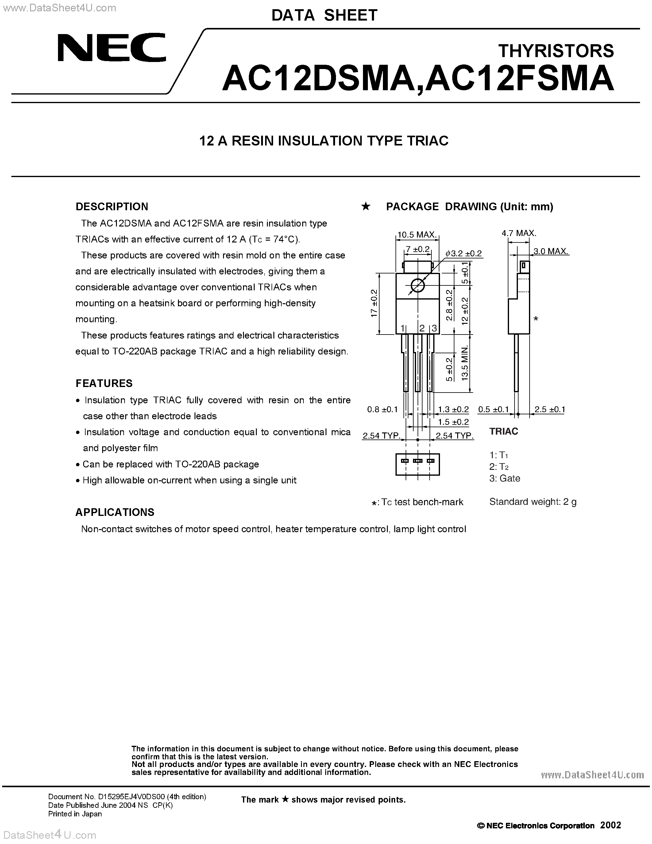 Datasheet AC12DSMA page 1 Datasheet AC12DSMA - (AC12DSMA / AC12FSMA) 12A RESIN INSULATION TYPE TRIAC page 1