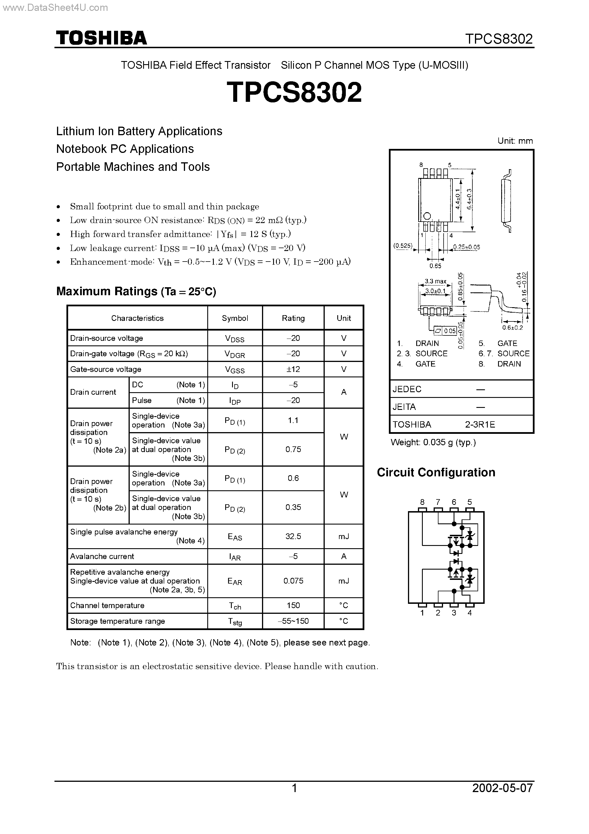 Datasheet TPCS8302 page 1 Datasheet TPCS8302 - Lithium lon Battery Applications Notebook PC Applications Portable Machines and Tools page 1