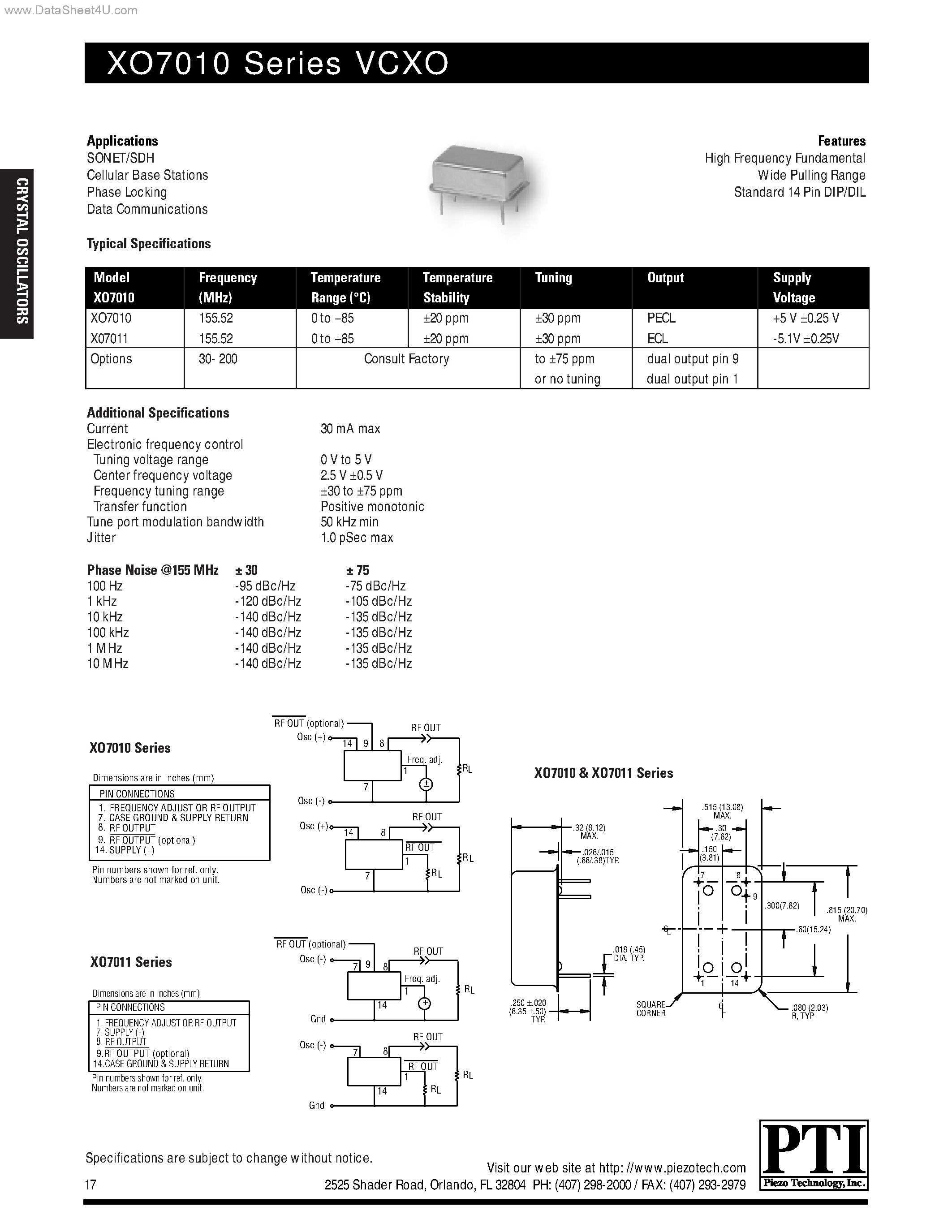 Даташит на микросхему XO7010 страница 1 Даташит XO7010 - (XO7010 / XO7011) High Frequency Fundamental Wide Pulling Range Standard 14 Pin DIP/DIL страница 1
