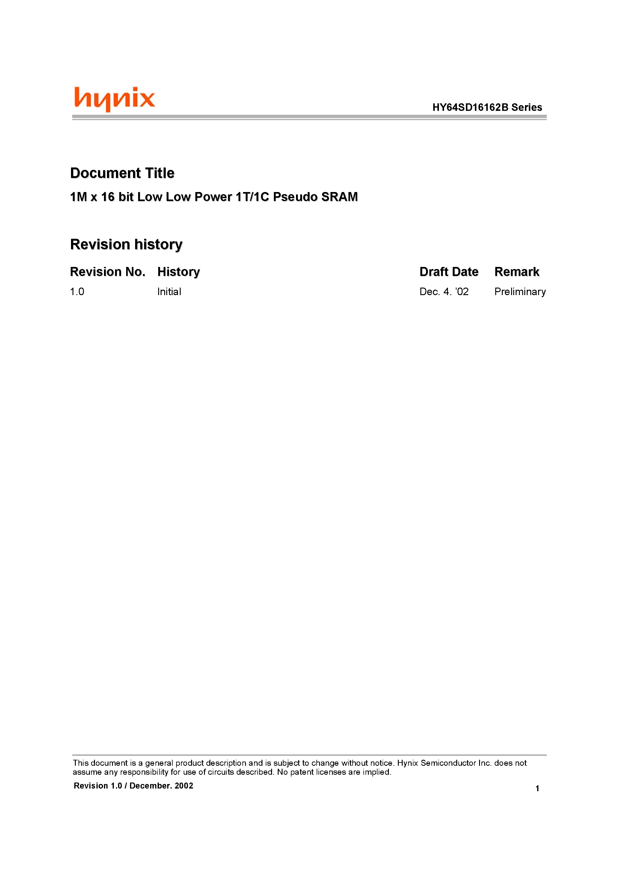 Даташит на микросхему HY64SD16162B страница 1 Даташит HY64SD16162B - 1M x 16 bit Low Low Power 1T/1C Pseudo SRAM страница 1